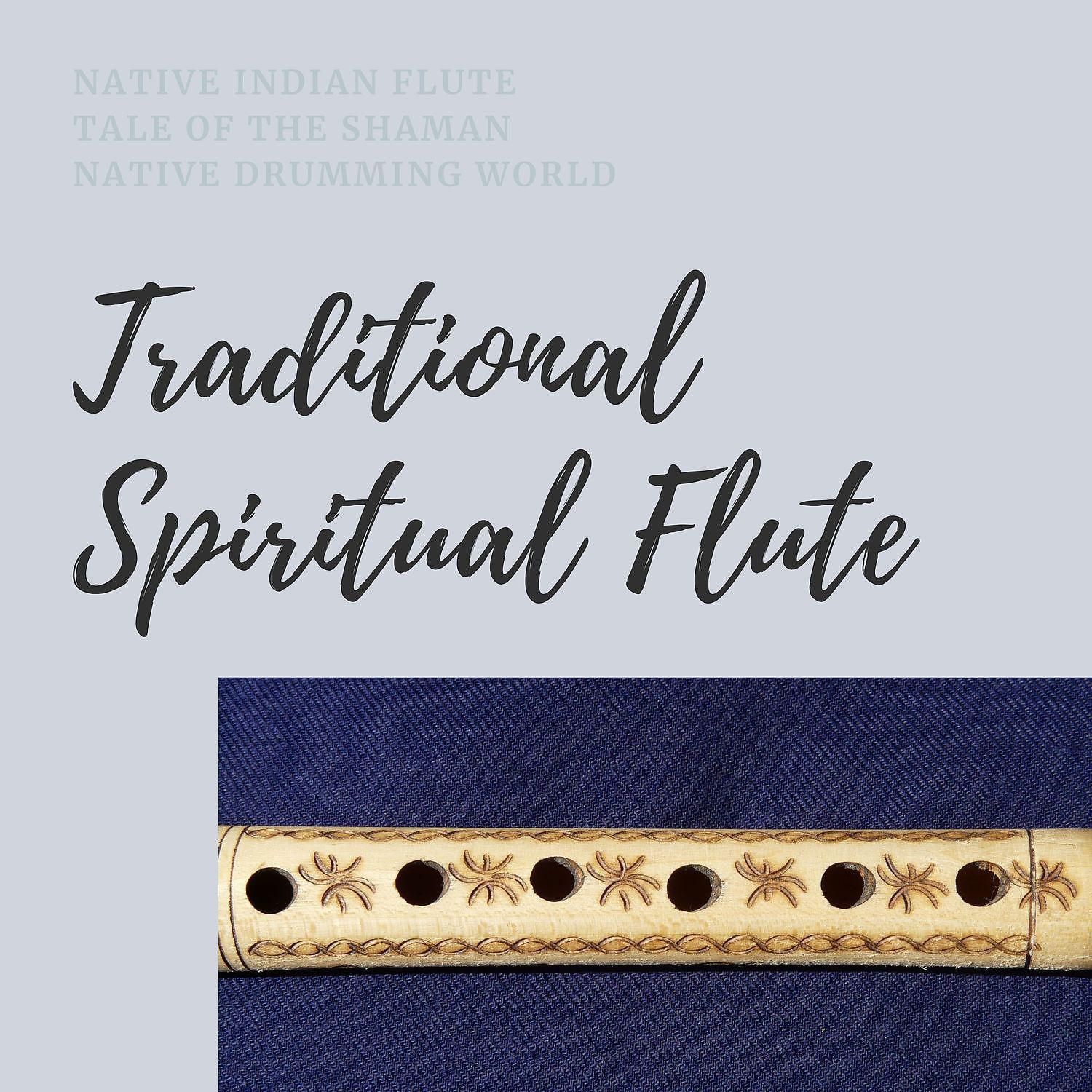 Постер альбома Traditional Spiritual Flute