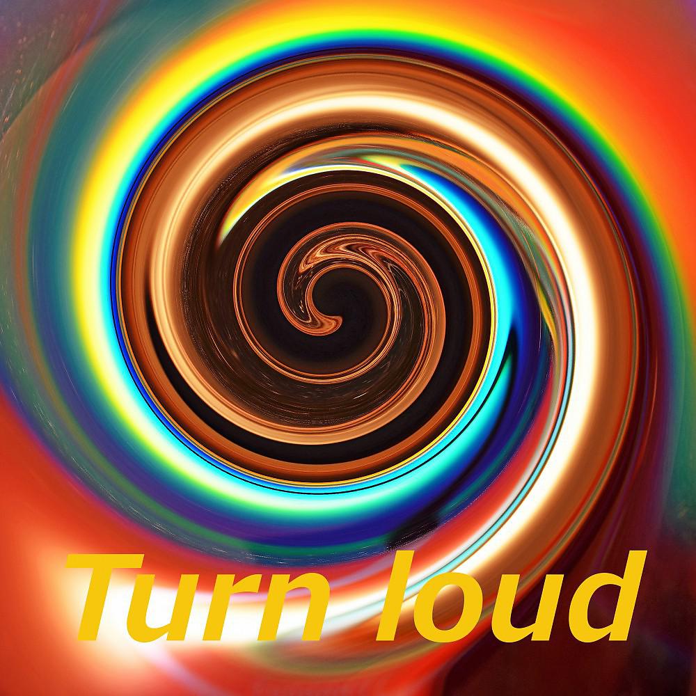 Постер альбома Turn Loud