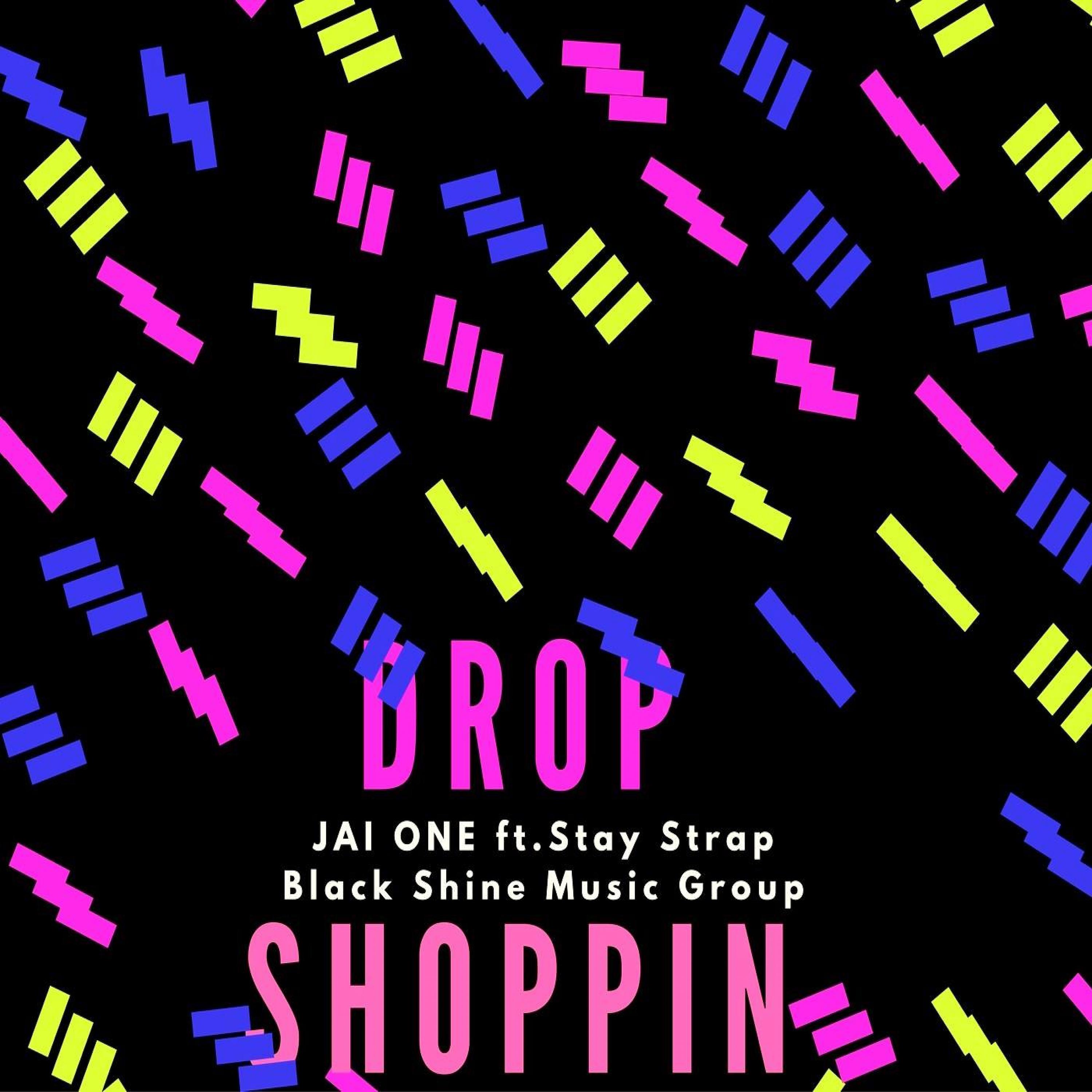 Постер альбома Drop Shoppin (feat. Stay Strap)