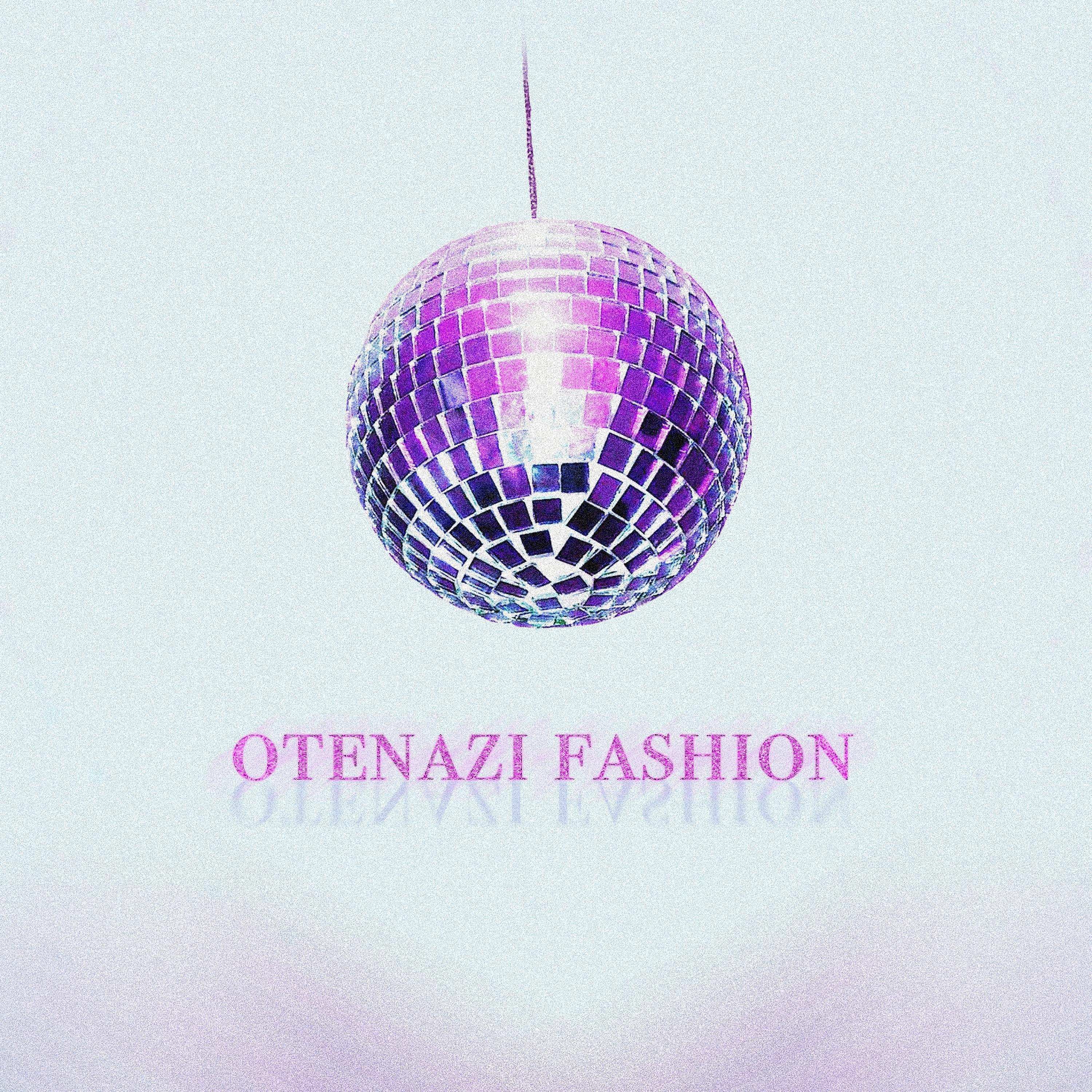 Постер альбома OTENAZI FASHION