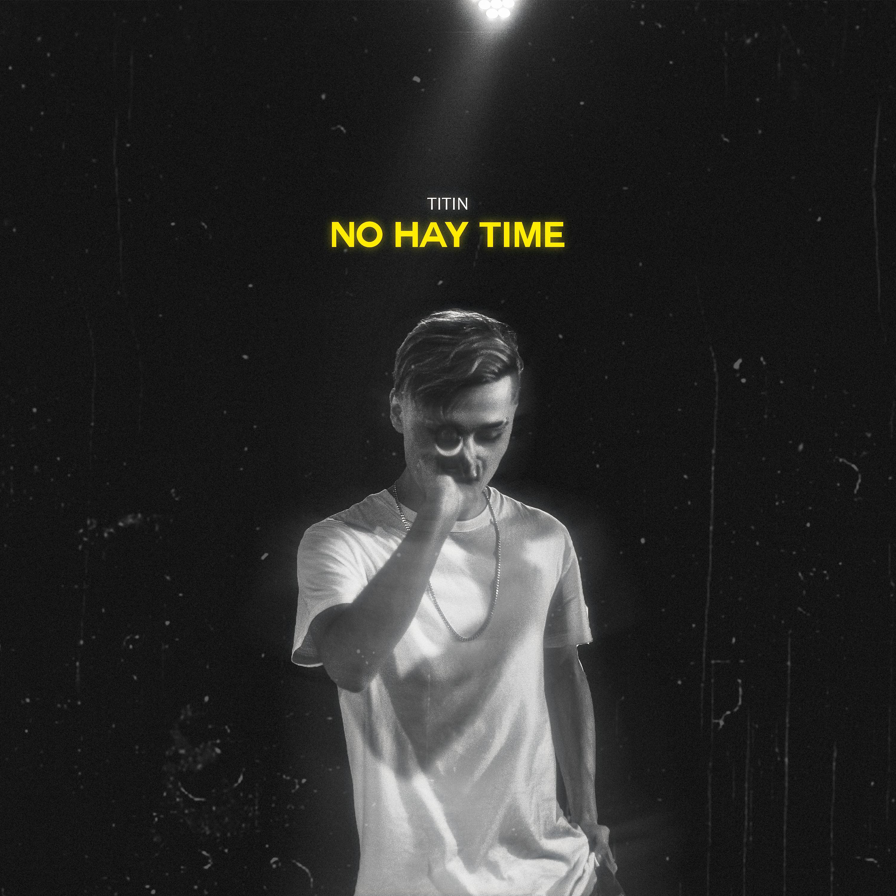 Постер альбома No Hay Time