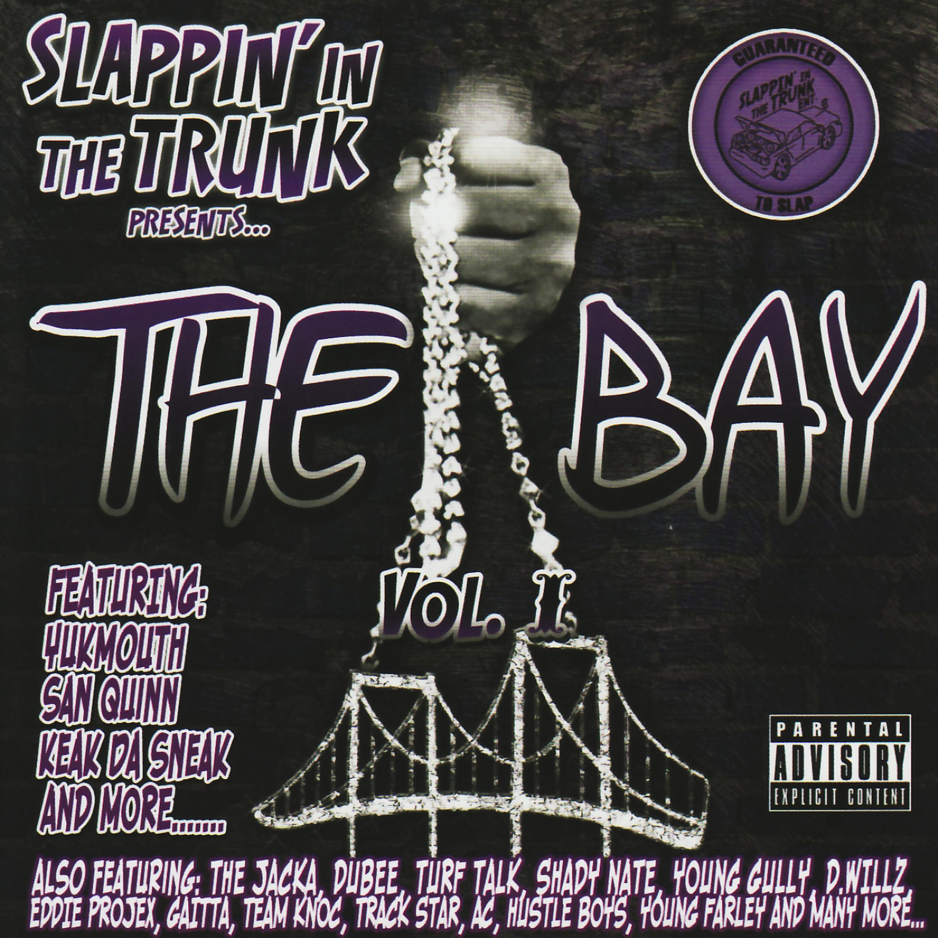 Постер альбома Slappin' in the Trunk Presents... The Bay VOL.1