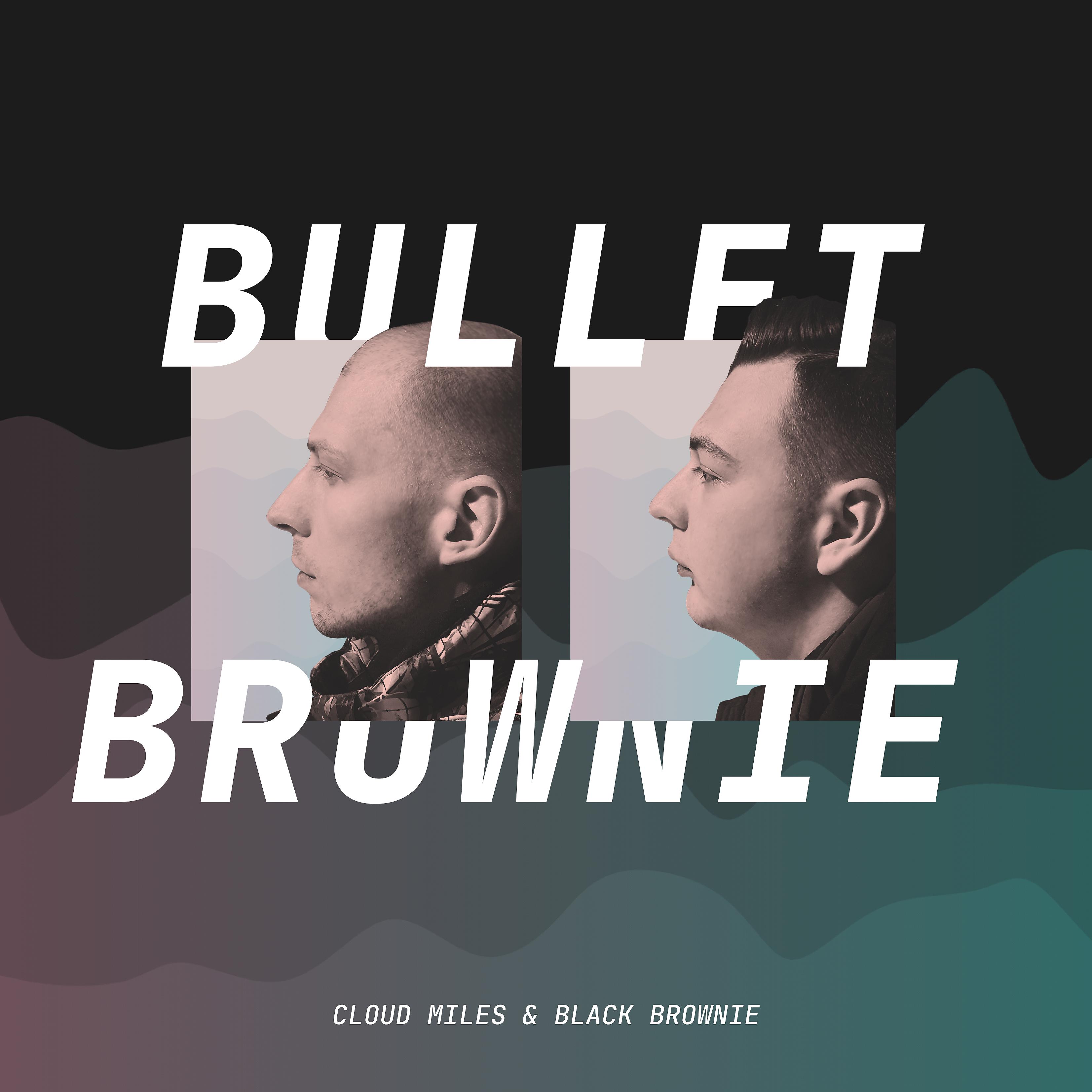 Постер альбома Bullet Brownie