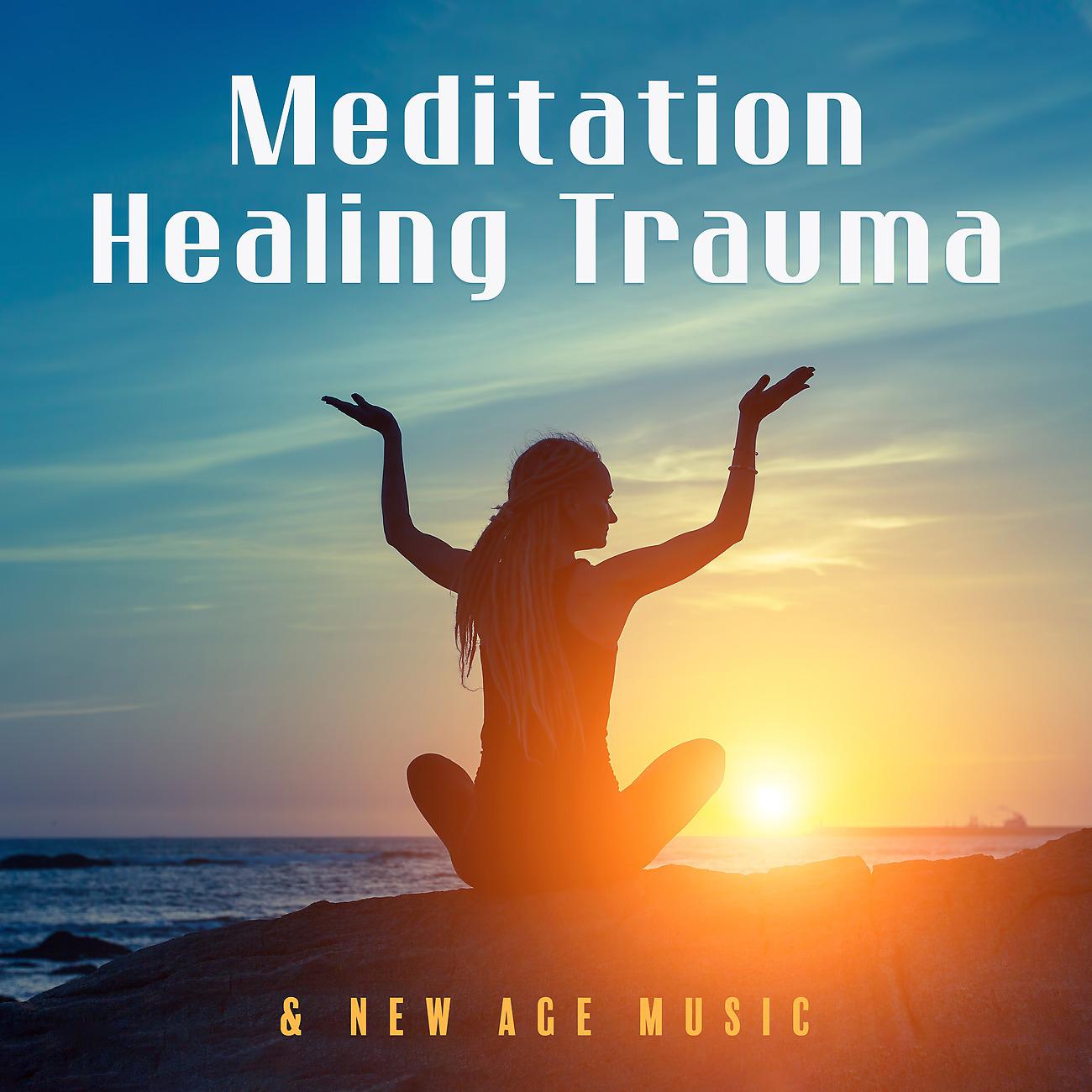 Постер альбома Meditation Healing Trauma & New Age Music
