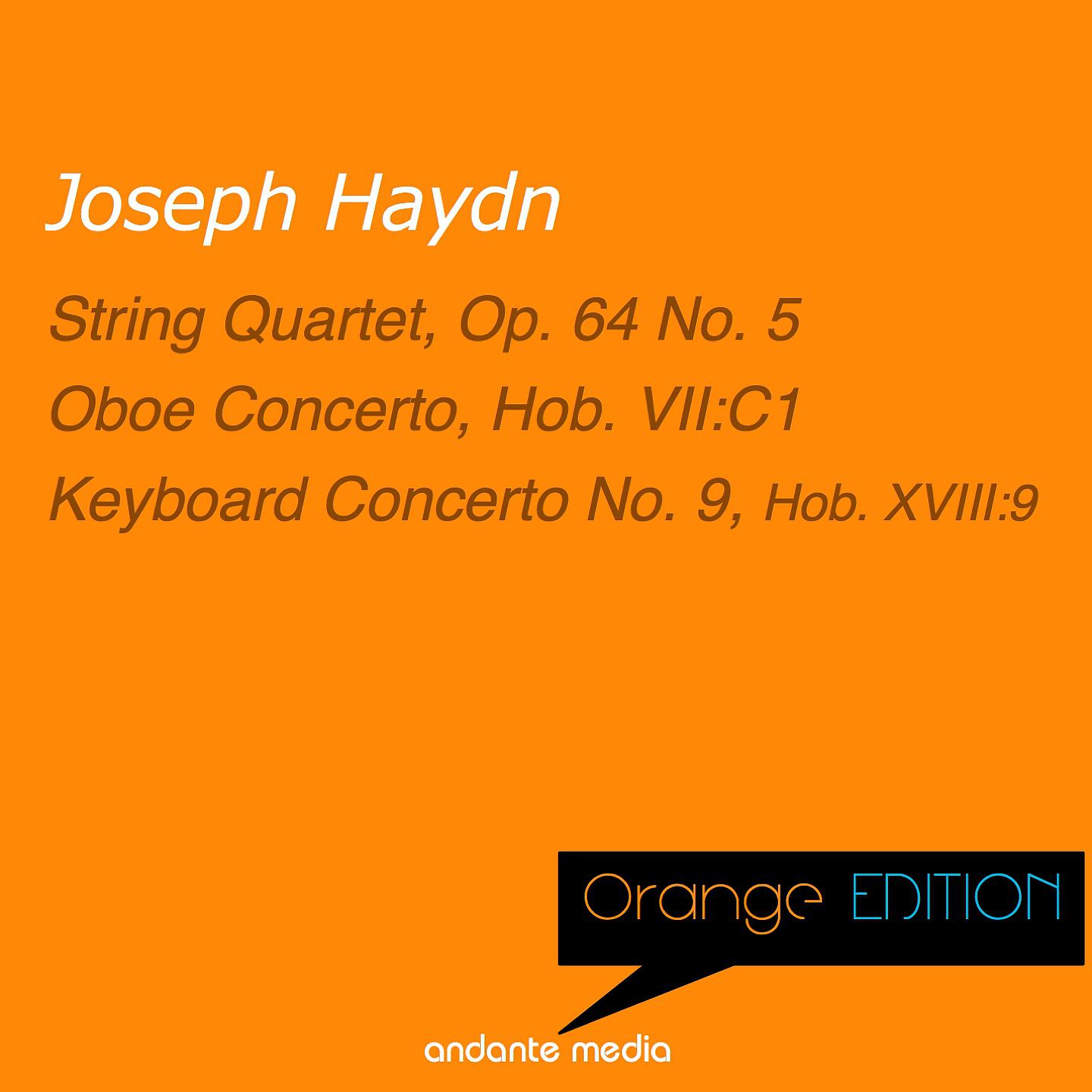 Постер альбома Orange Edition - Haydn: String Quartet, Op. 64 No. 5 & Keyboard Concerto No. 9, Hob. XVIII:9