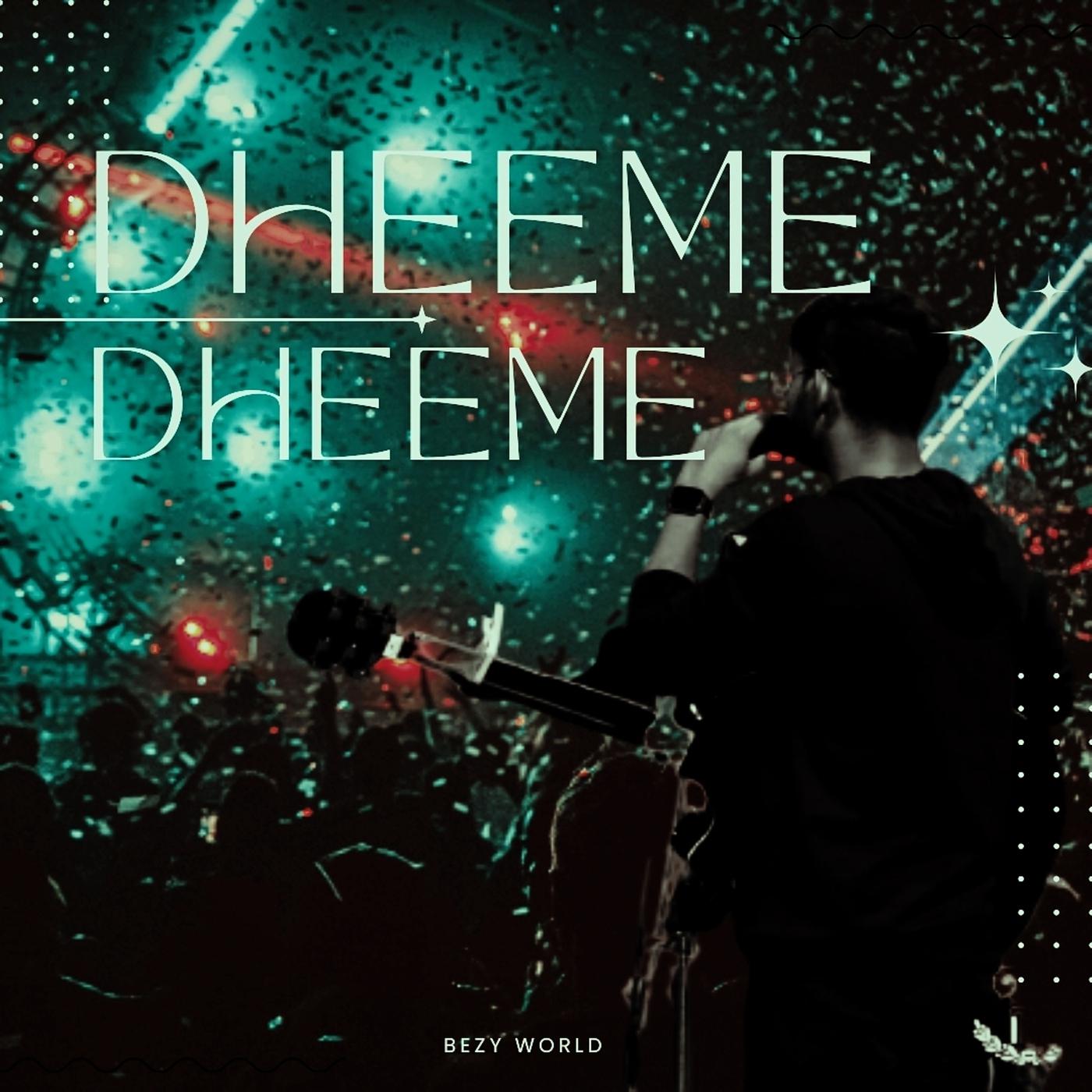 Постер альбома Dheeme Dheeme