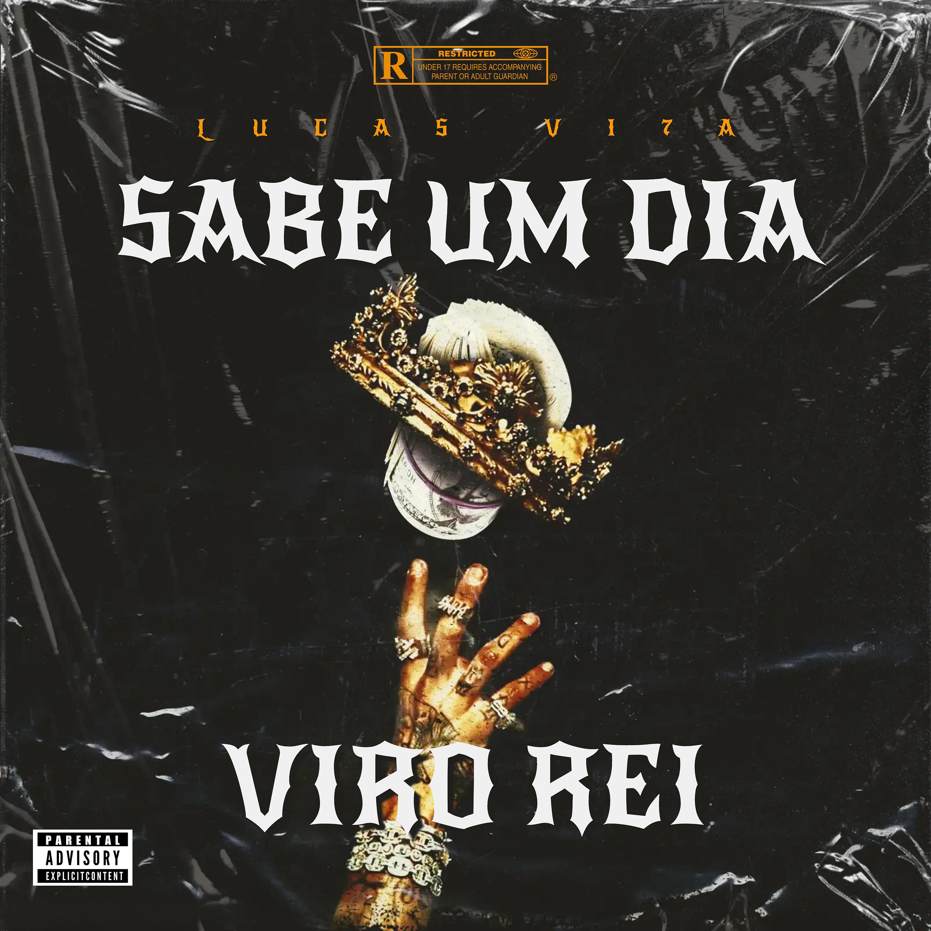 Постер альбома Sabe um Dia Viro Rei