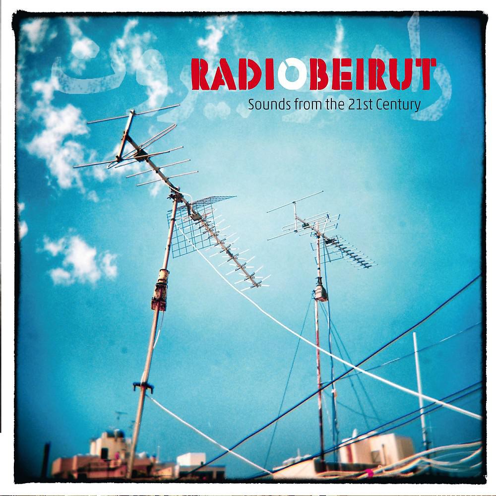 Постер альбома Radio Beirut (Sounds from the 21 Century)