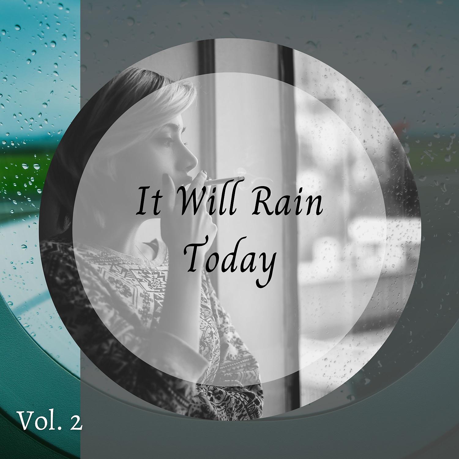 Постер альбома It Will Rain Today Vol. 2