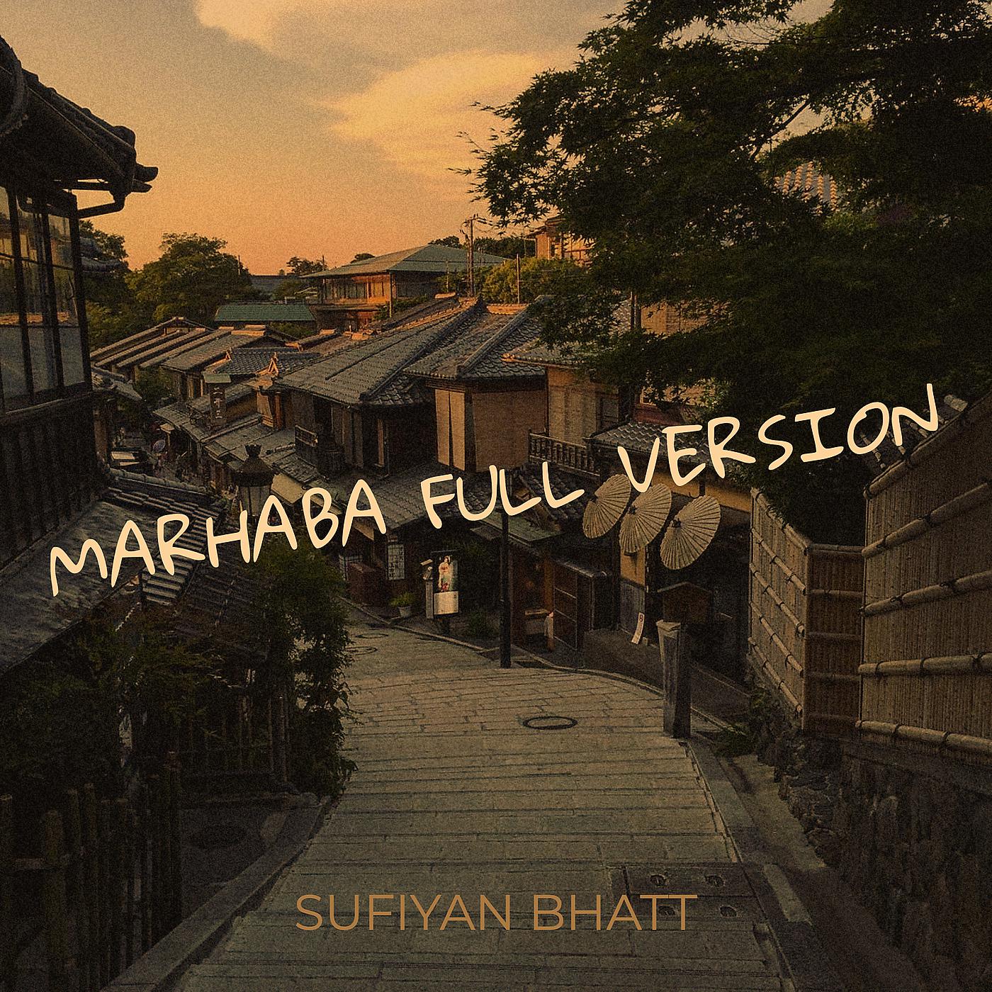 Постер альбома Marhaba (Full Version)