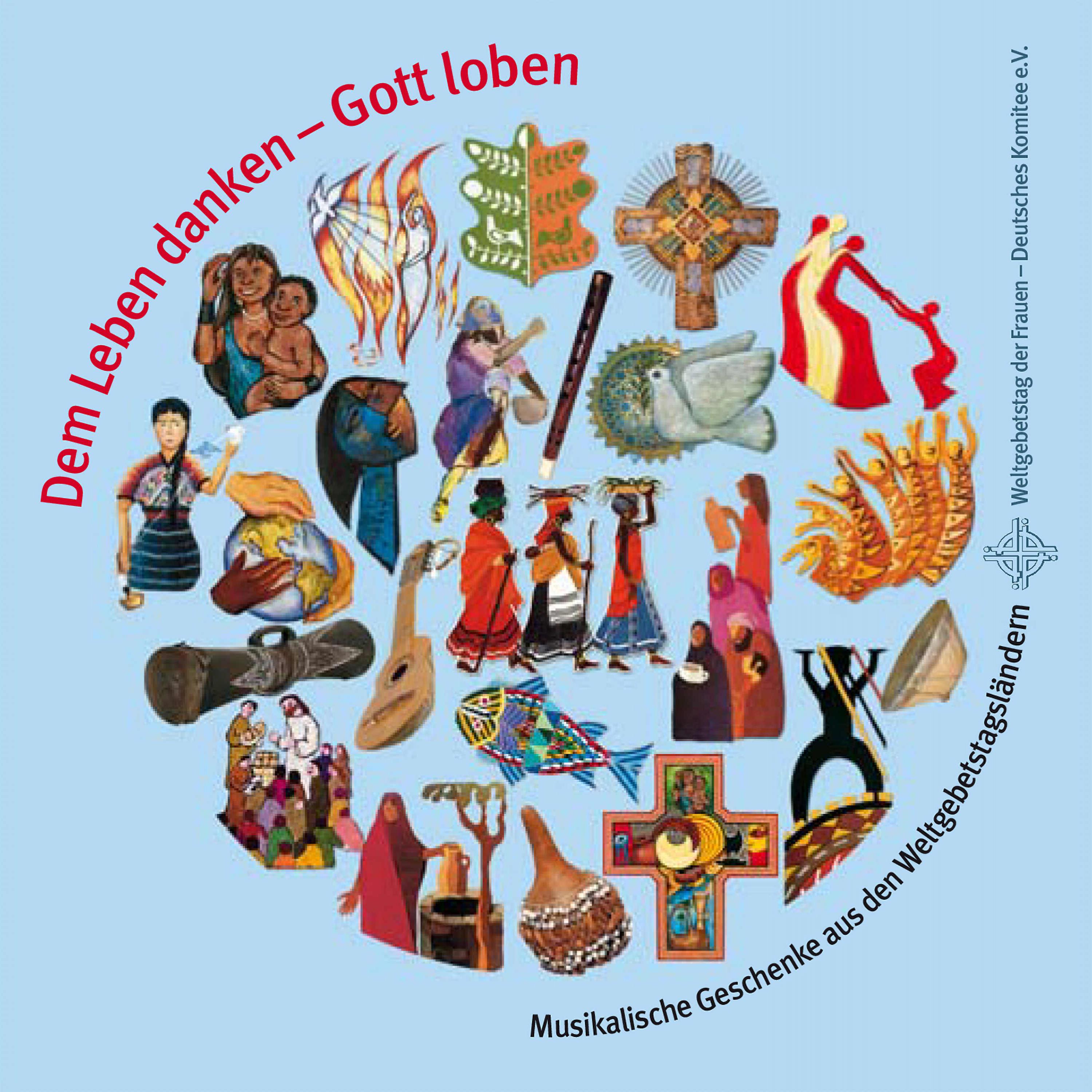 Постер альбома Dem Leben danken - Gott loben - Best of Weltgebetstag bis 2012