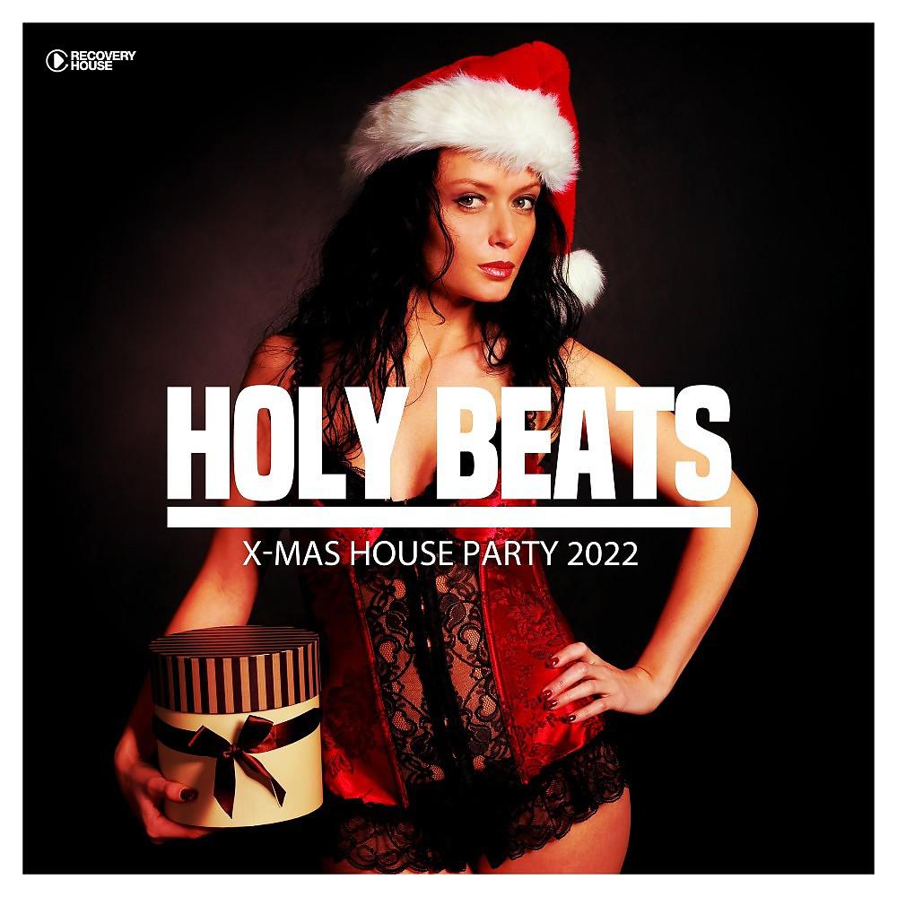 Постер альбома Holy Beats - X-Mas House Party 2022