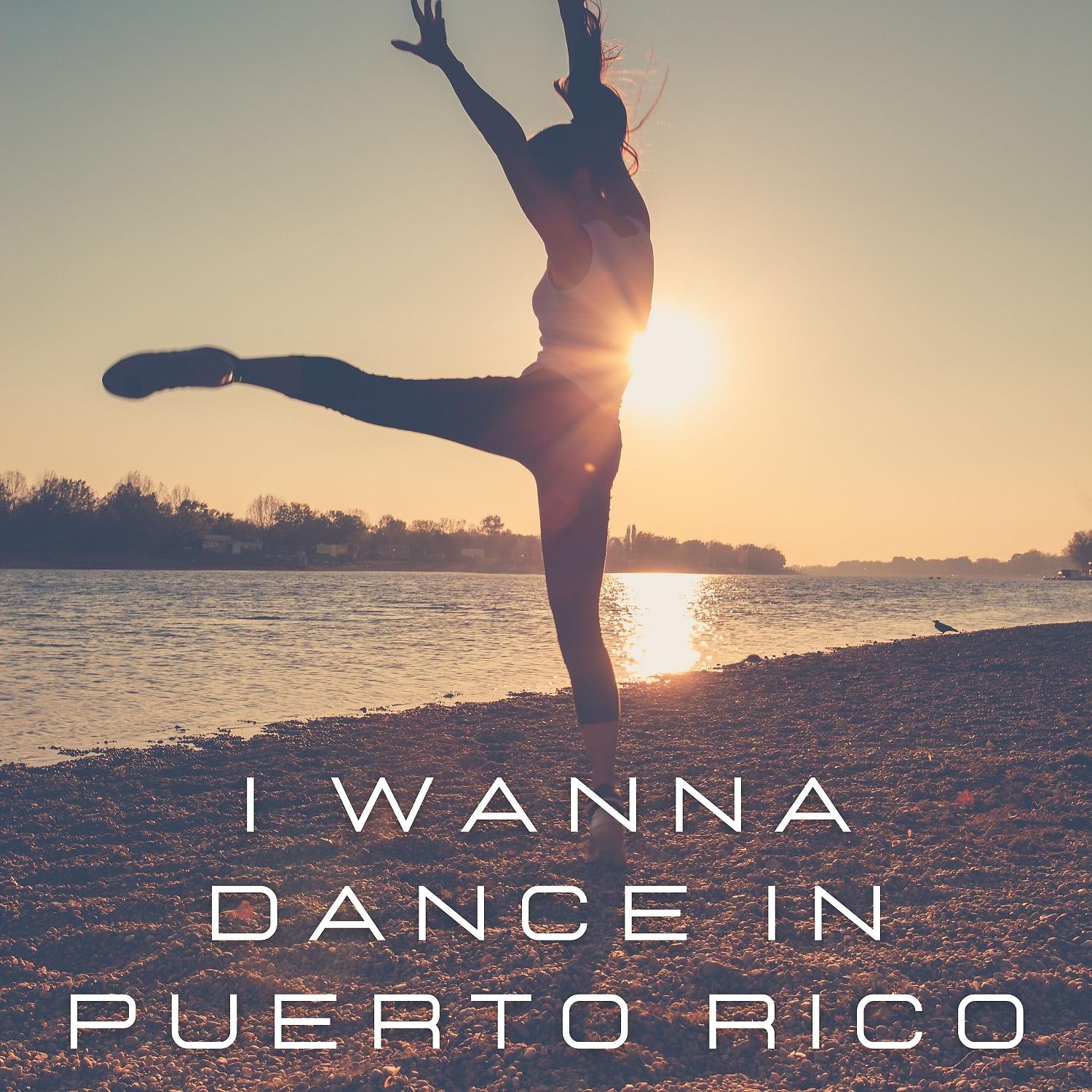 Постер альбома I Wanna Dance in Puerto Rico