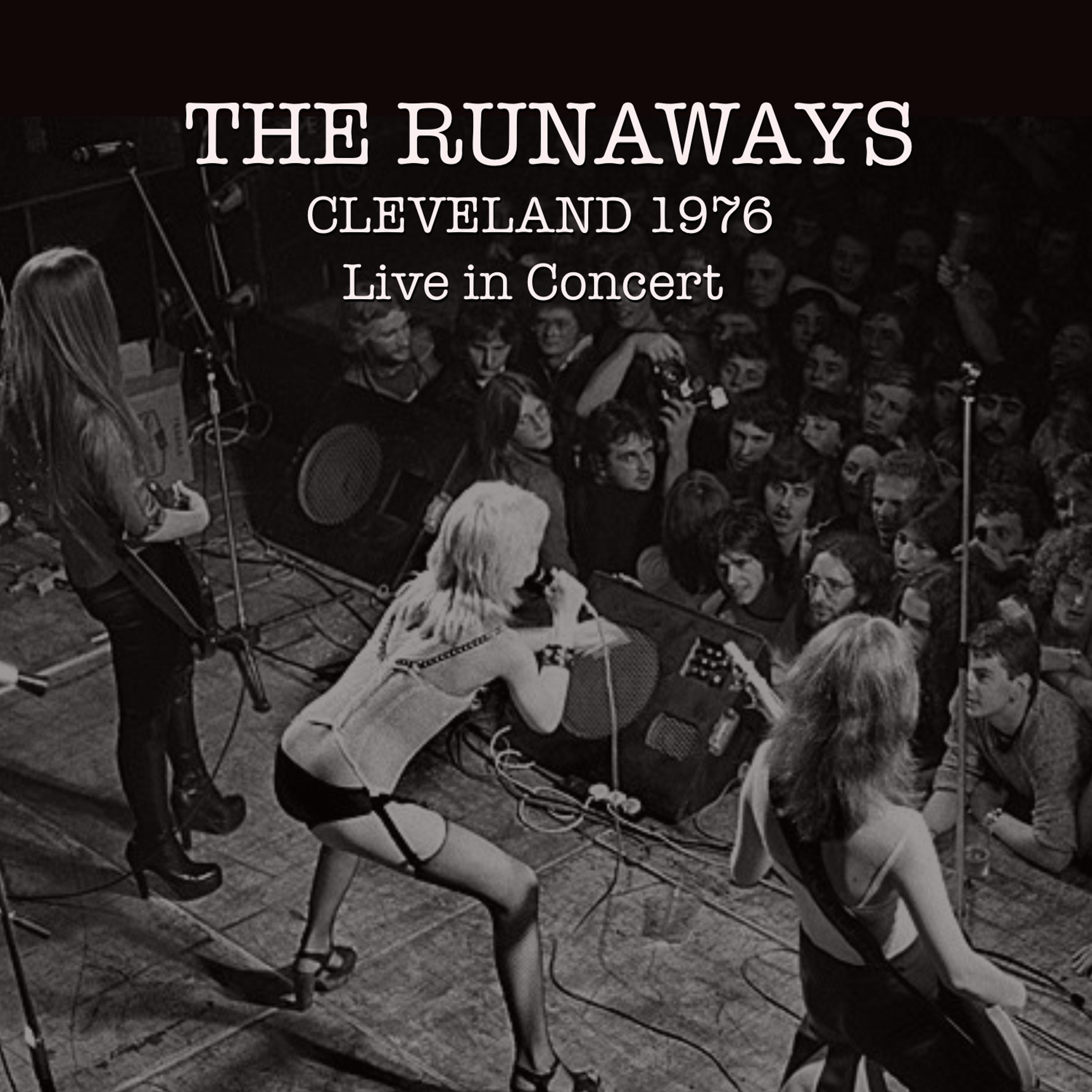 Постер альбома The Runaways: Live in Cleveland 1976
