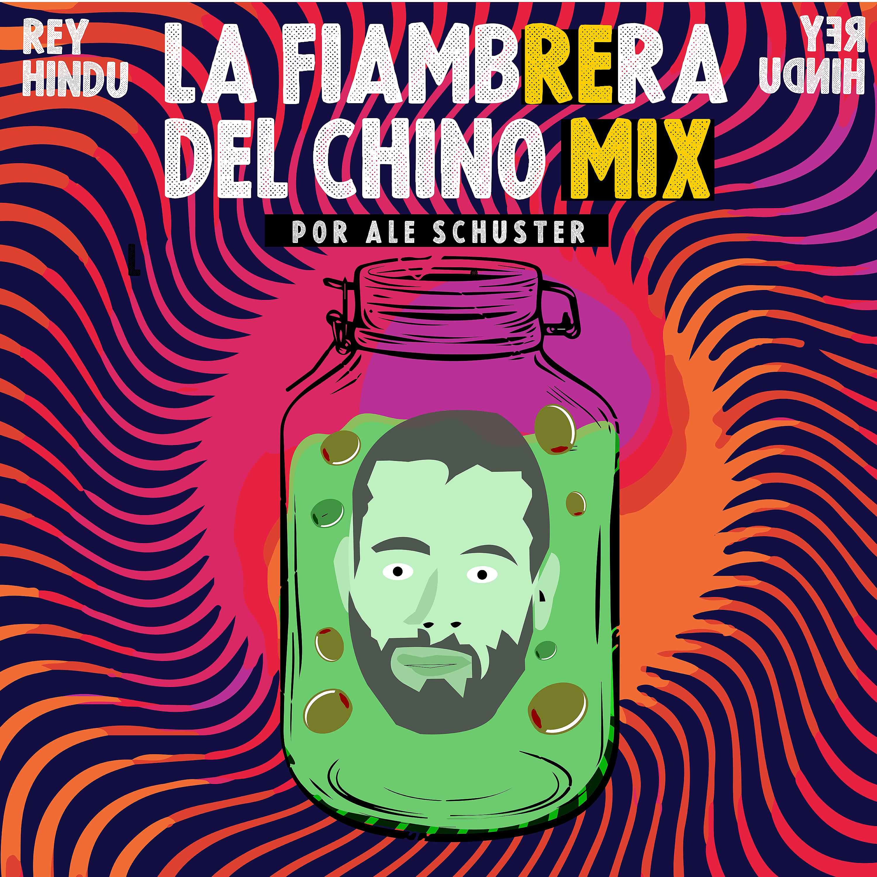 Постер альбома La Fiambrera del Chino (Remix)
