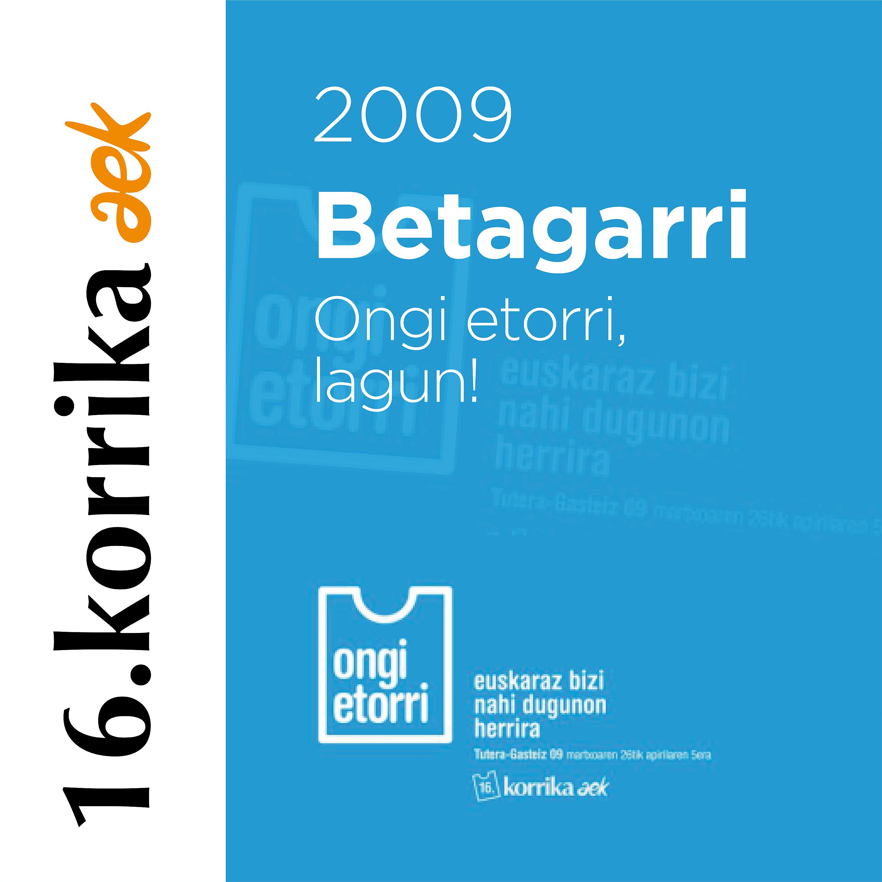 Постер альбома 16. Korrika (2009). Ongi etorri lagun!