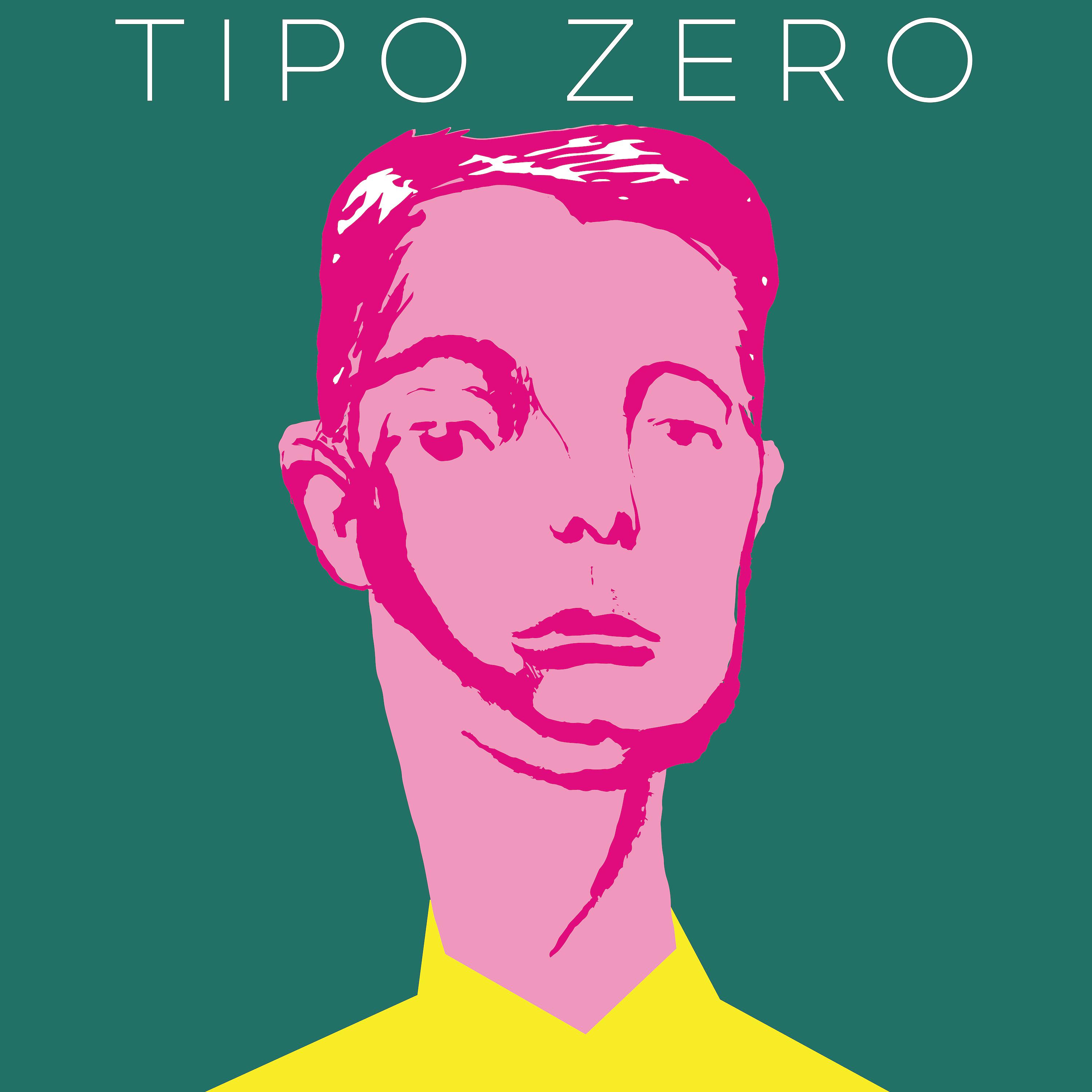 Постер альбома Tipo Zero