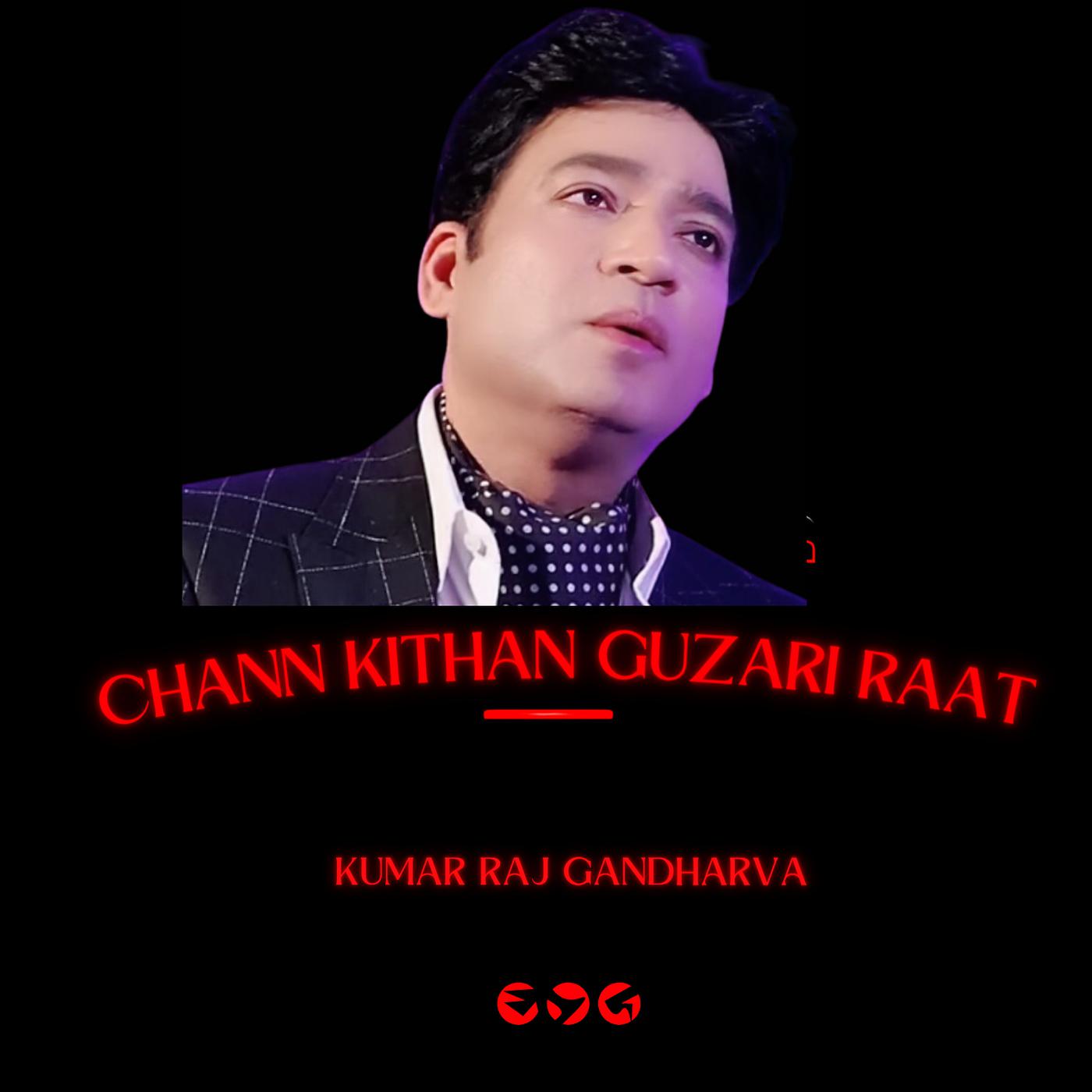 Постер альбома Chann Kithan Guzari Raat