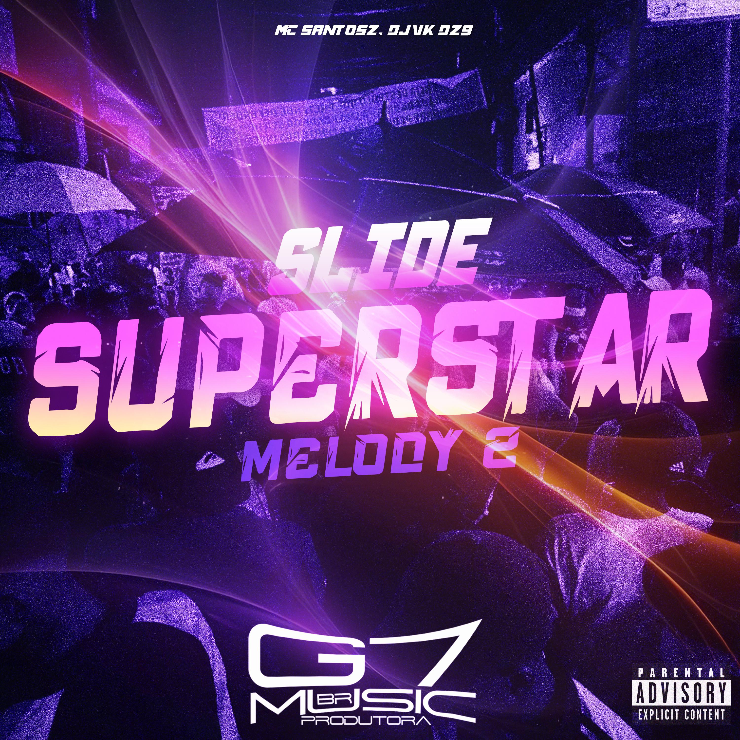 Постер альбома Slide Superstar Melody 2