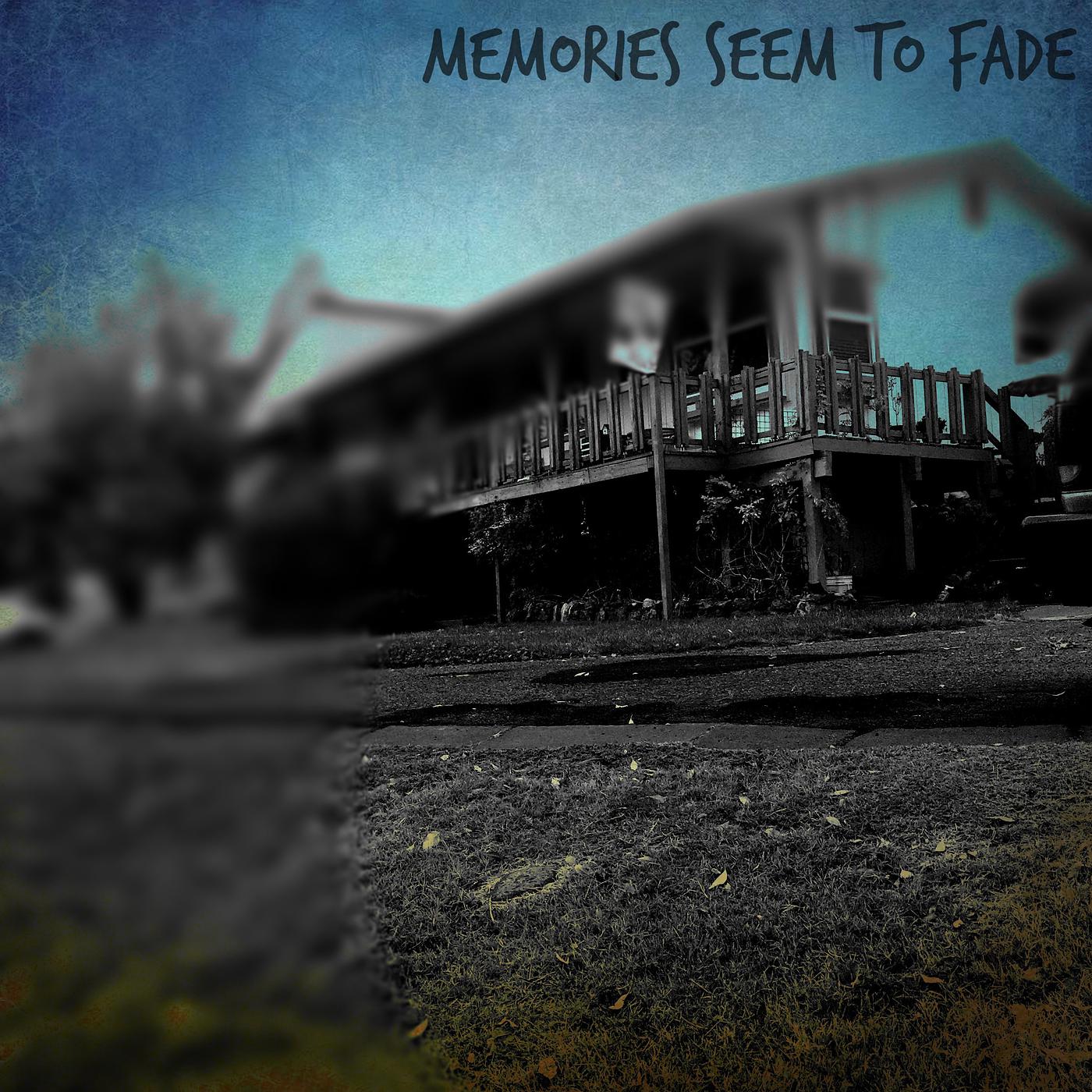 Постер альбома Memories Seem to Fade