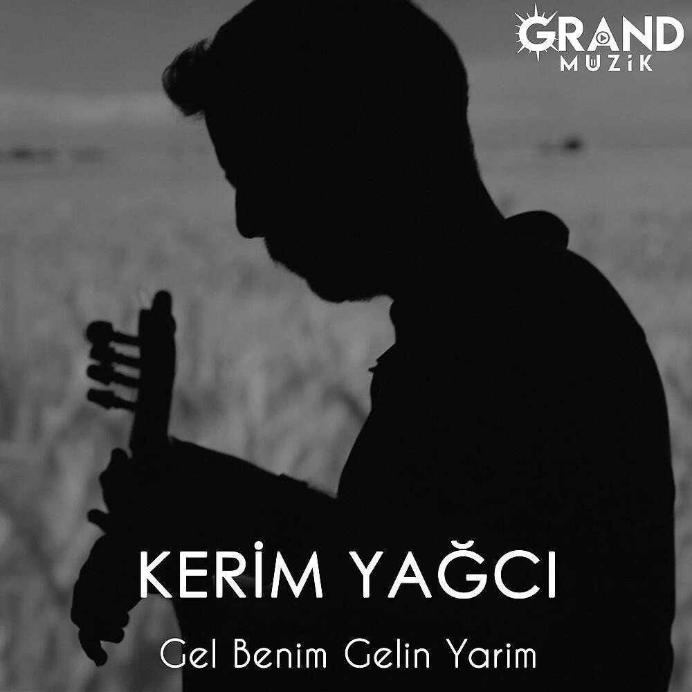 Постер альбома Gel Benim Gelin Yarim