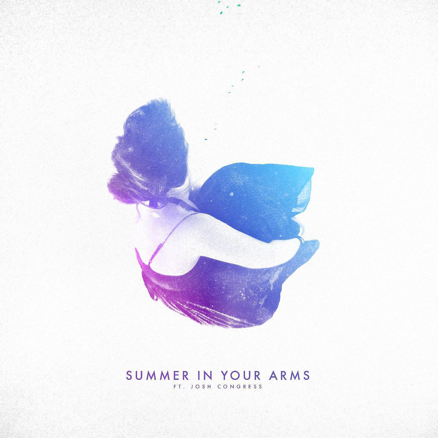Постер альбома Summer in Your Arms (feat. Josh Congress)