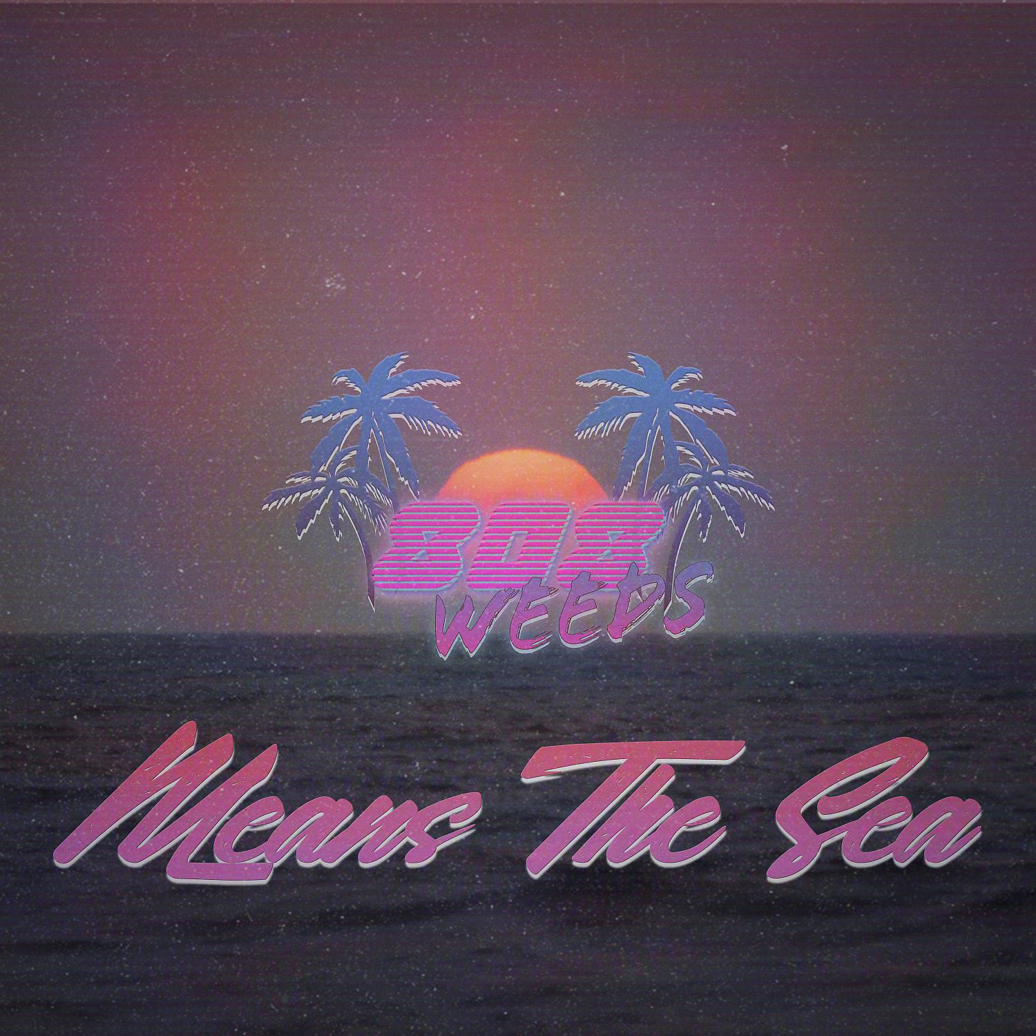 Постер альбома Means The Sea