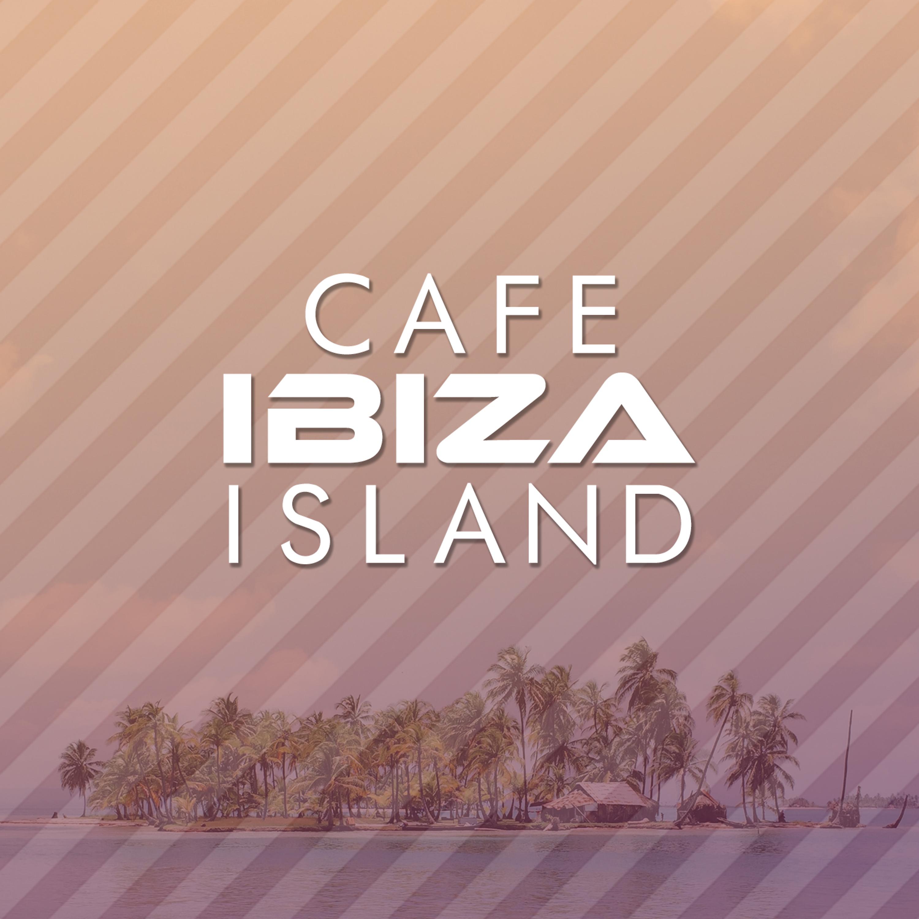 Постер альбома Cafe Ibiza Island