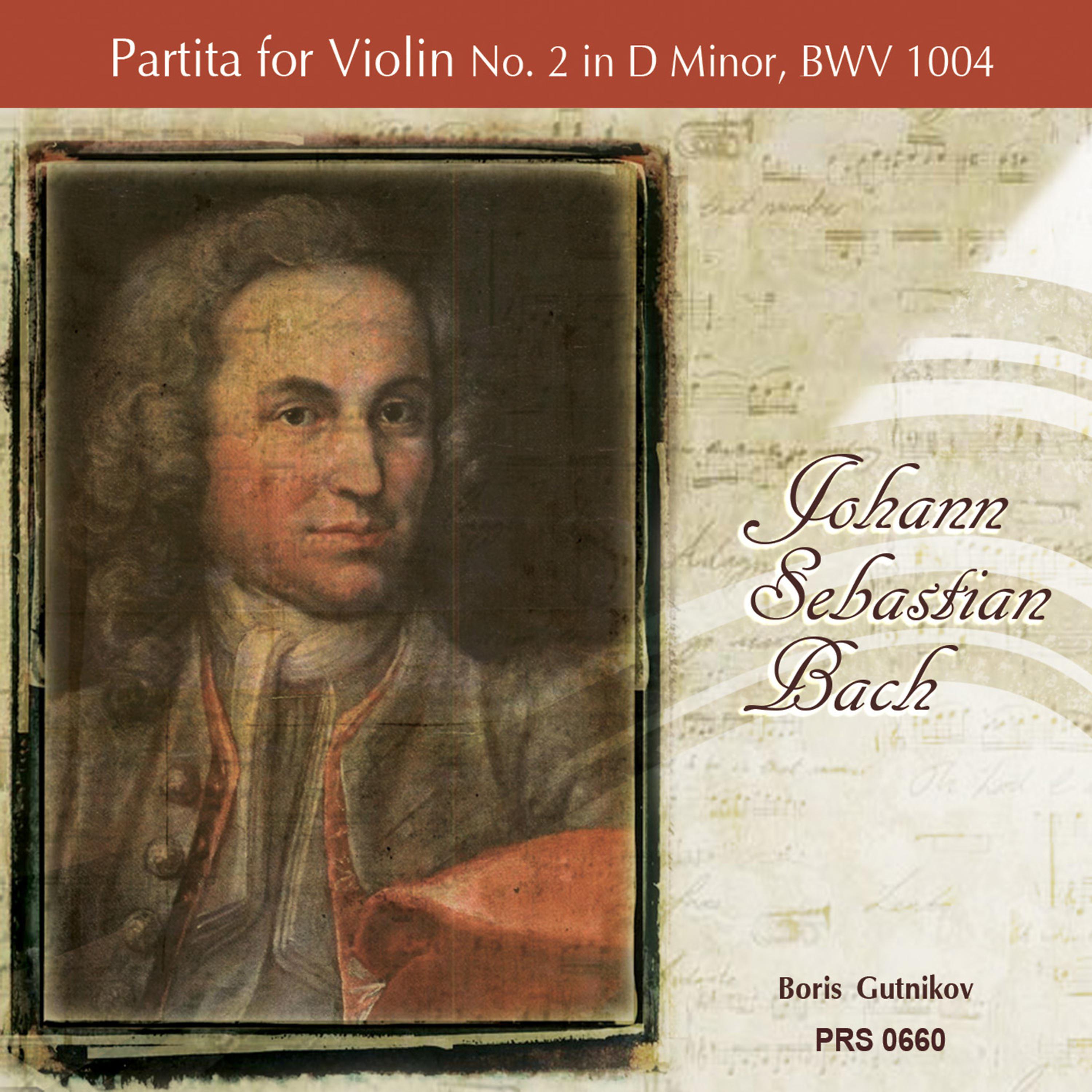 Постер альбома Bach: Partita for Violin No. 2 in D Minor, BWV 1004