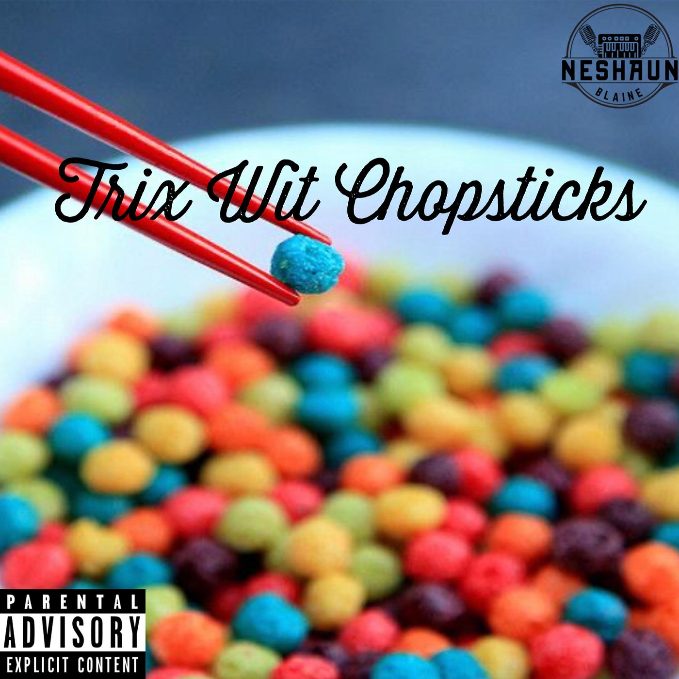 Постер альбома Trix Wit' chopsticks