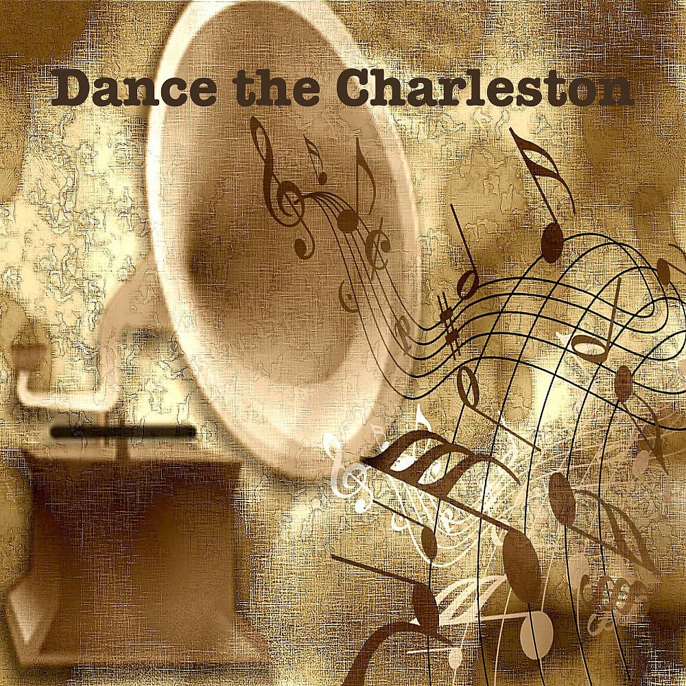 Постер альбома Dance the Charleston