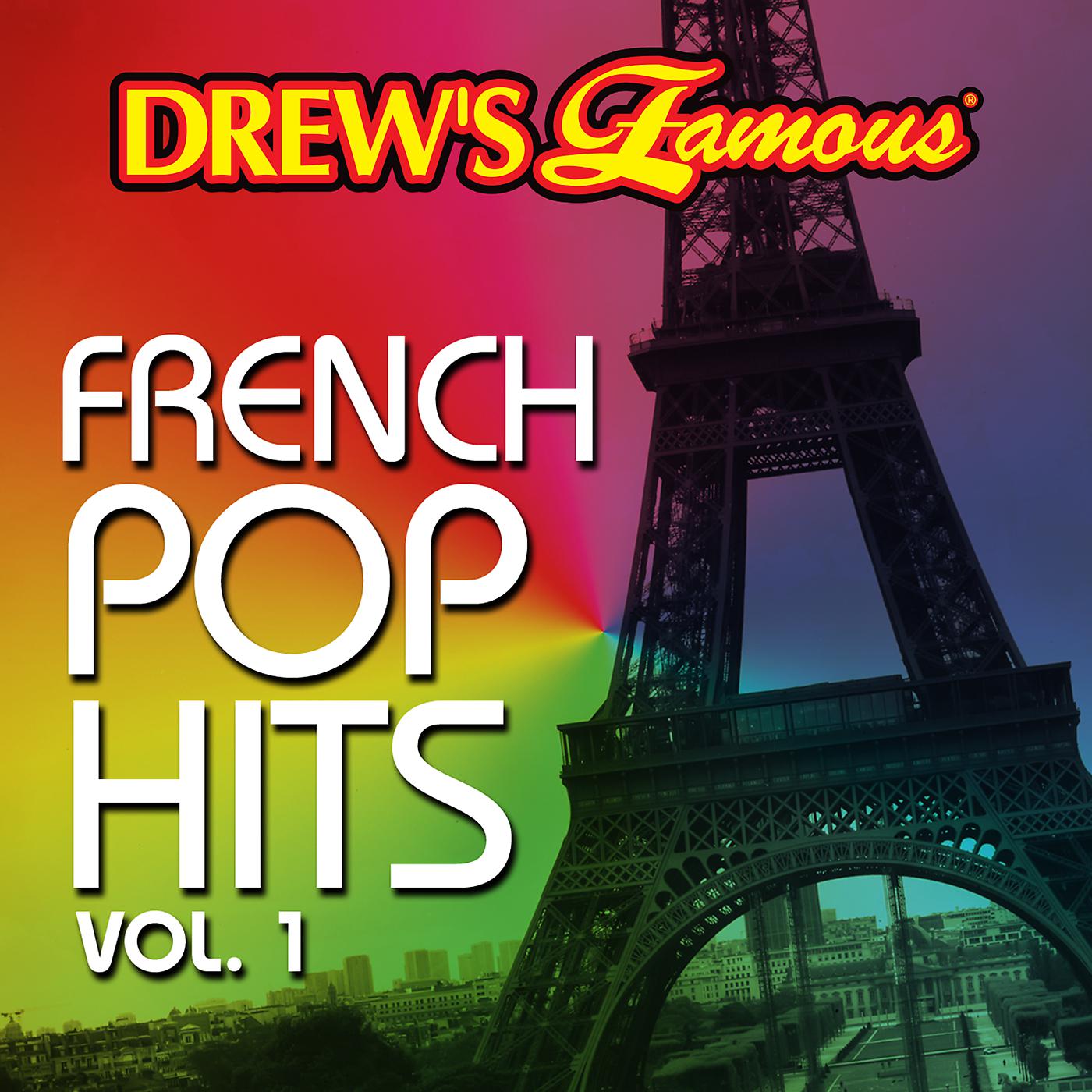 Постер альбома Drew's Famous French Pop Hits Vol. 1