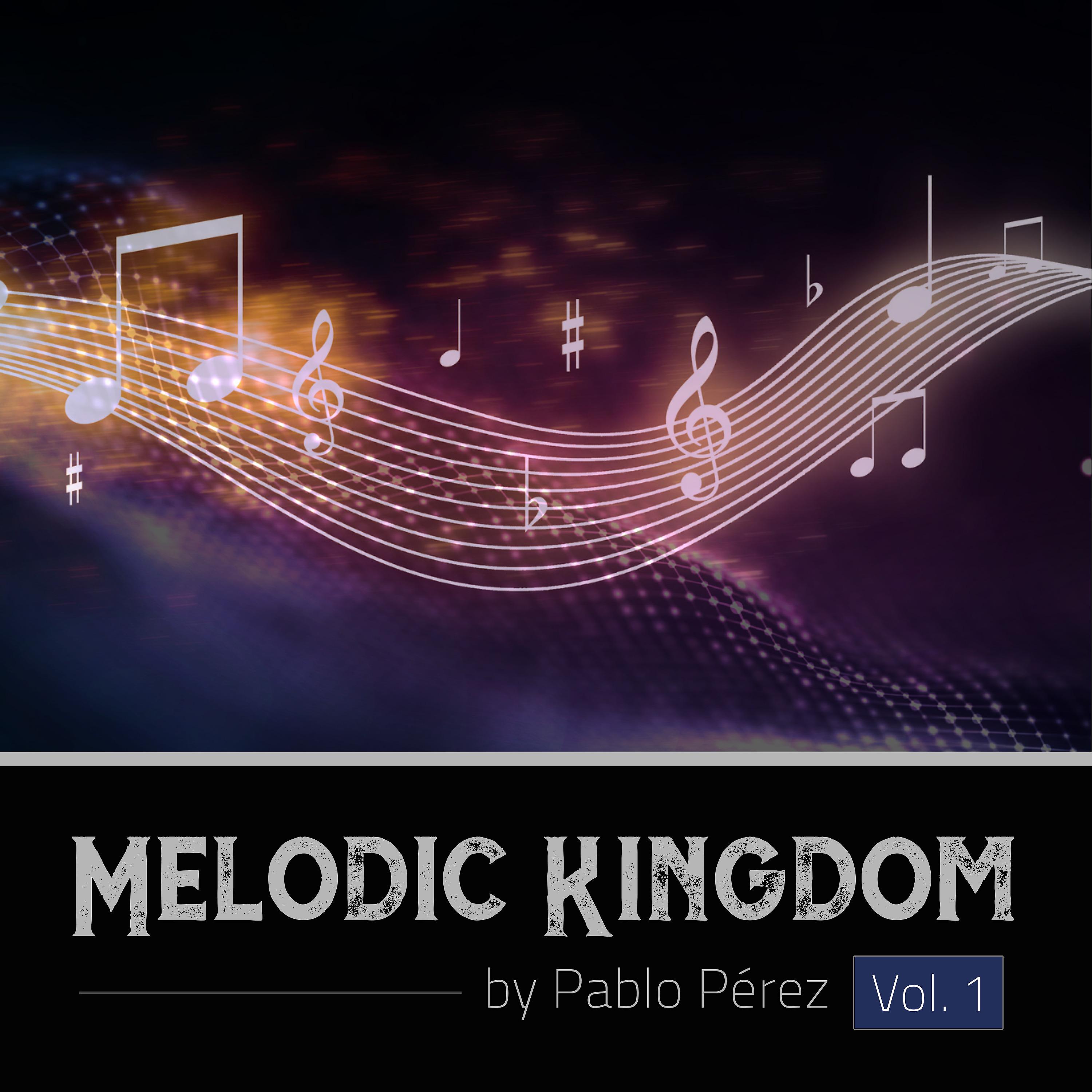 Постер альбома Melodic Kingdom, Vol. 1