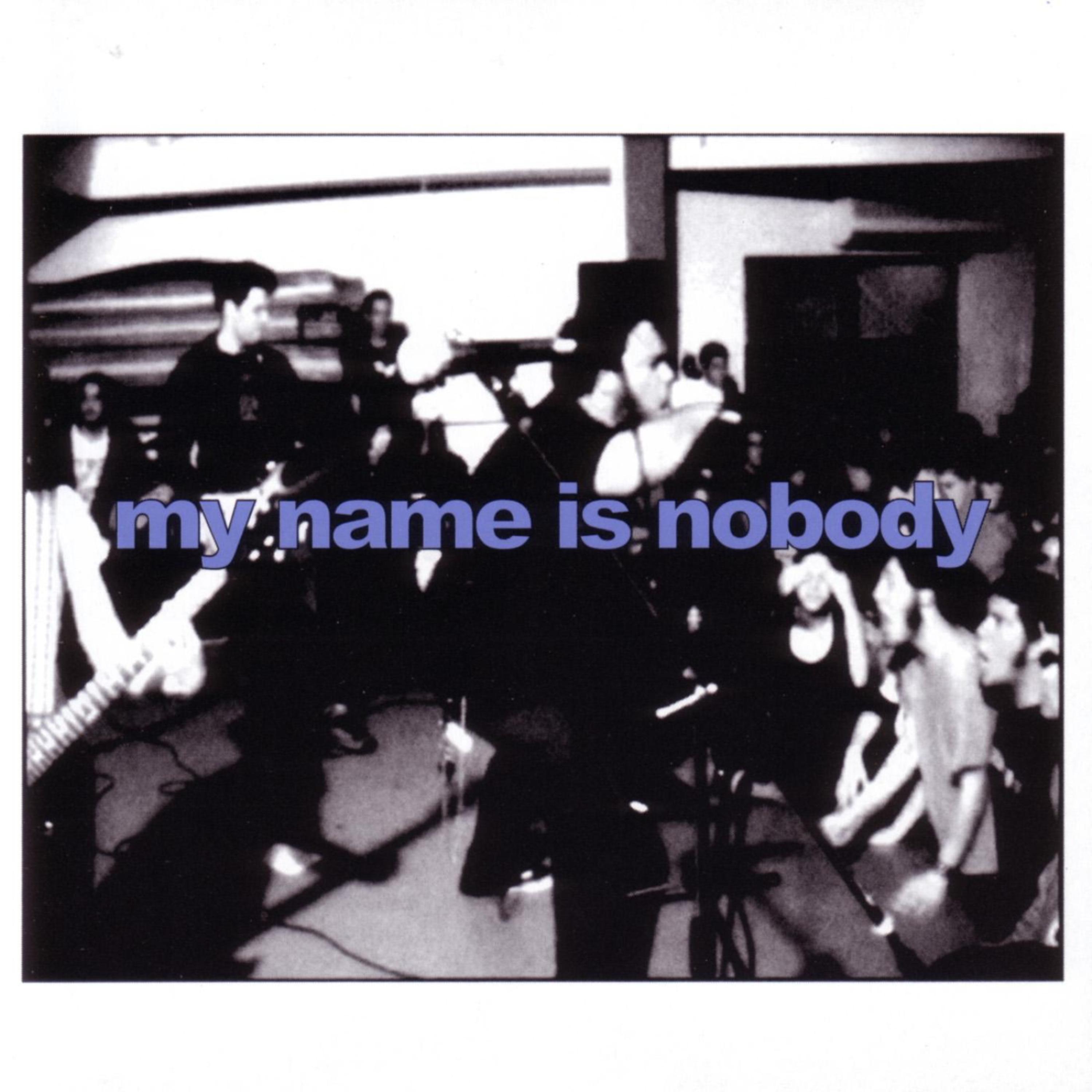 Постер альбома My Name Is Nobody