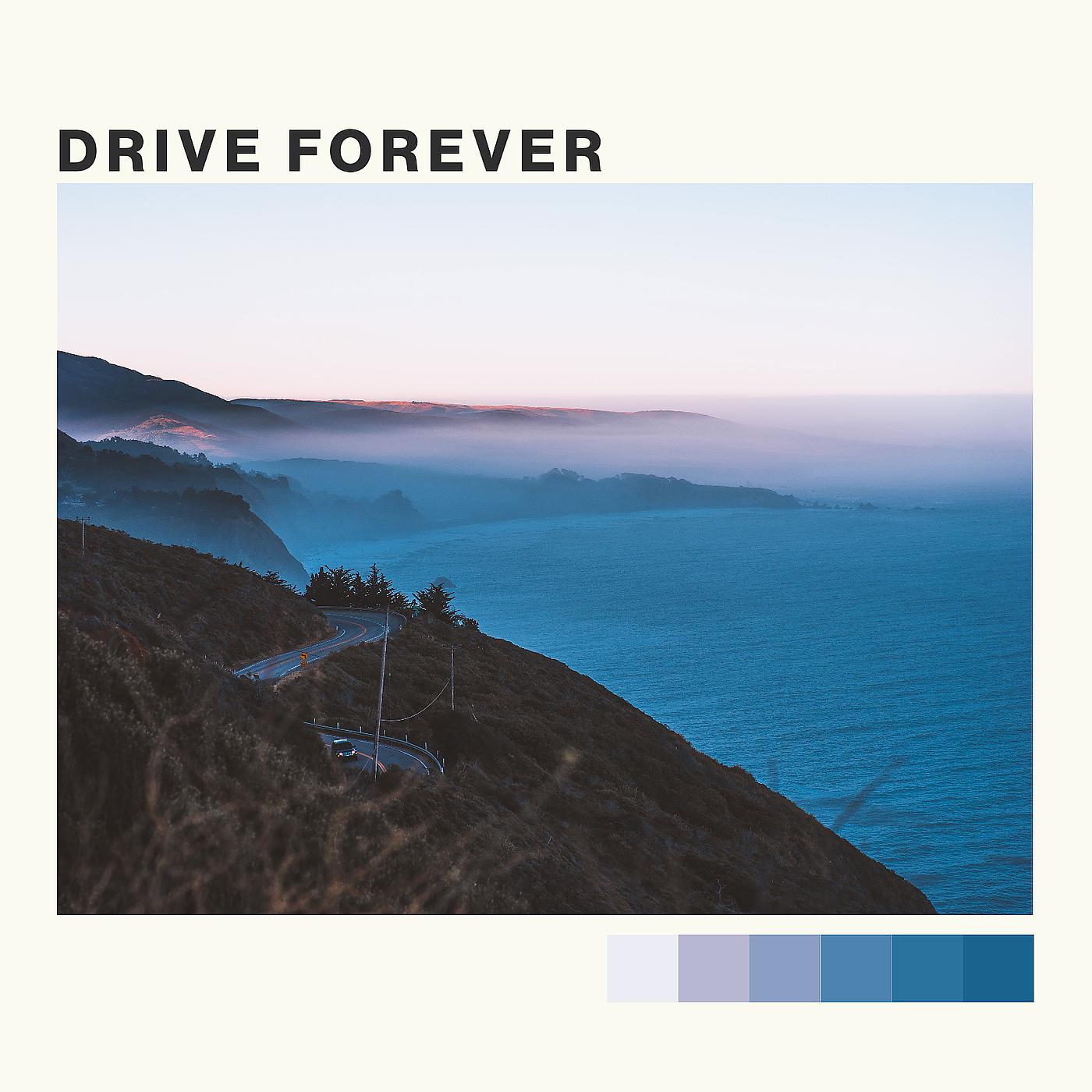 Постер альбома Drive Forever