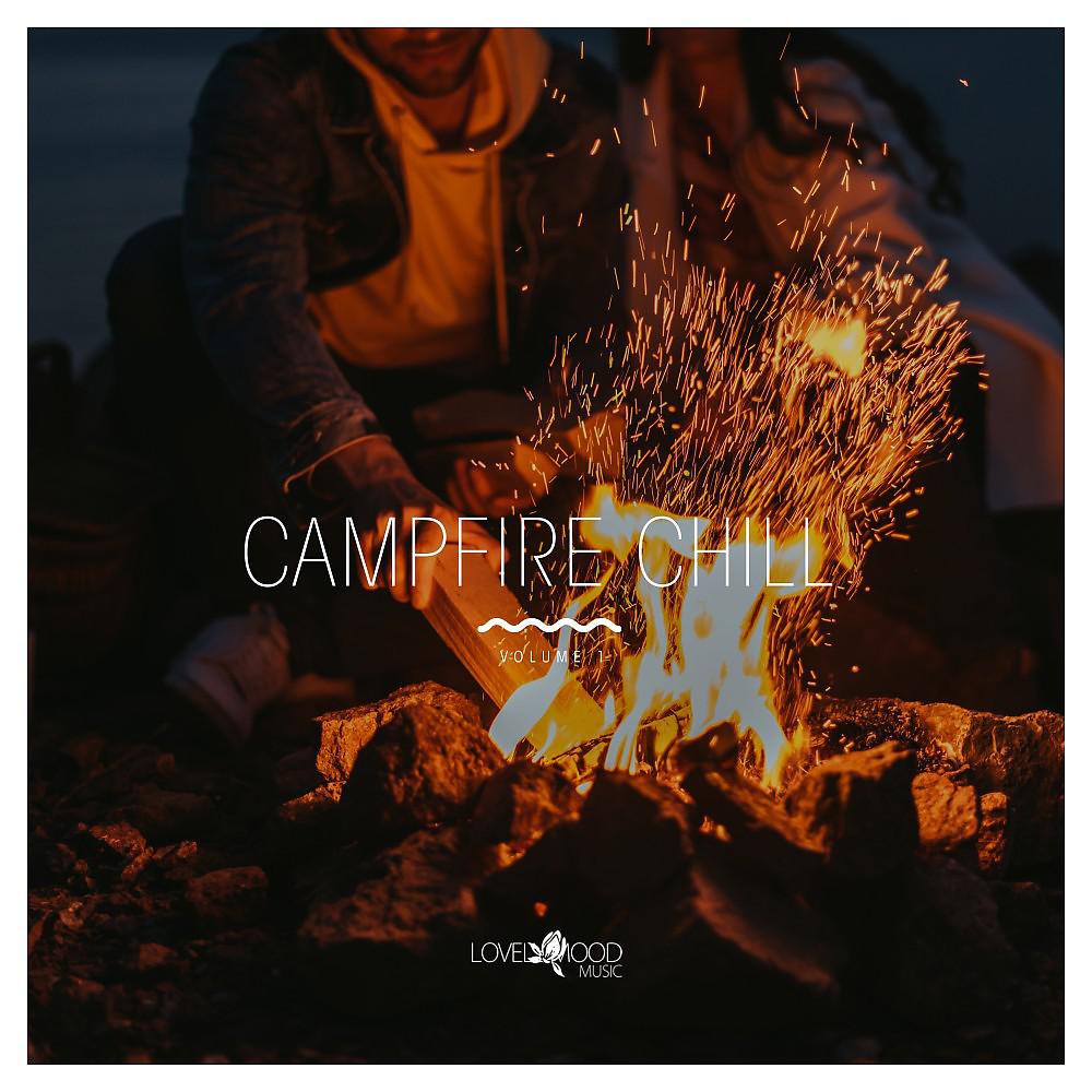 Постер альбома Campfire Chill, Vol. 1
