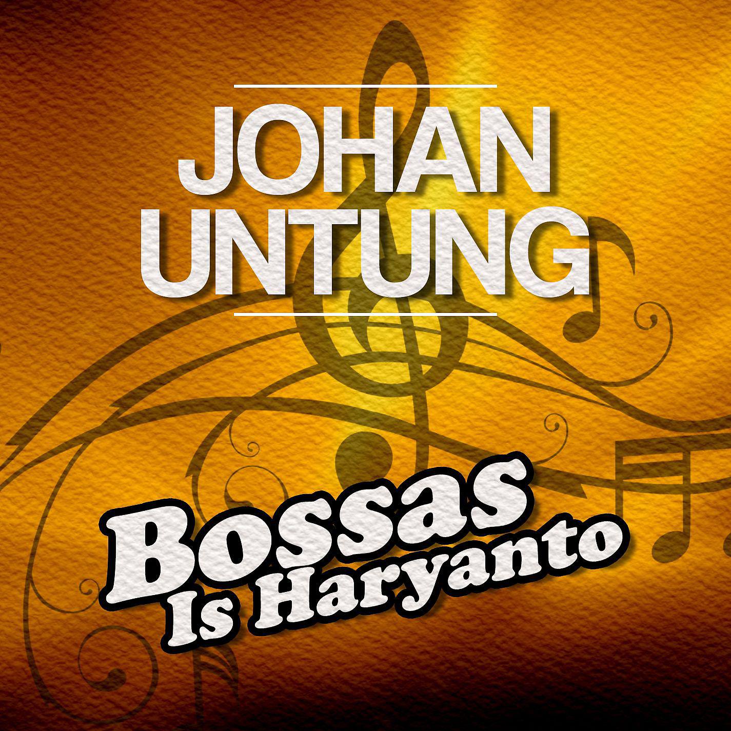 Постер альбома Bossas Is Haryanto