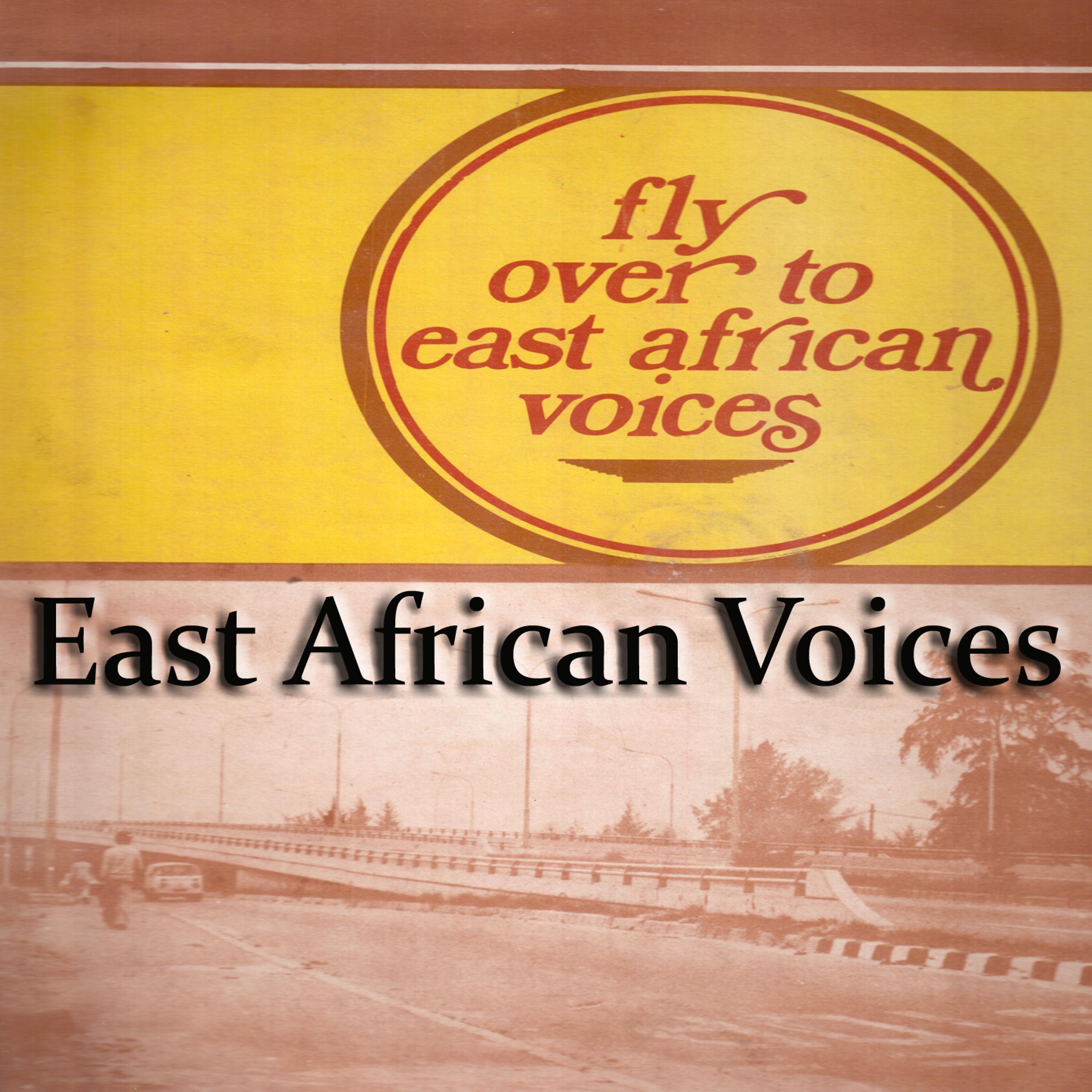 Постер альбома Fly Over to East African Voices