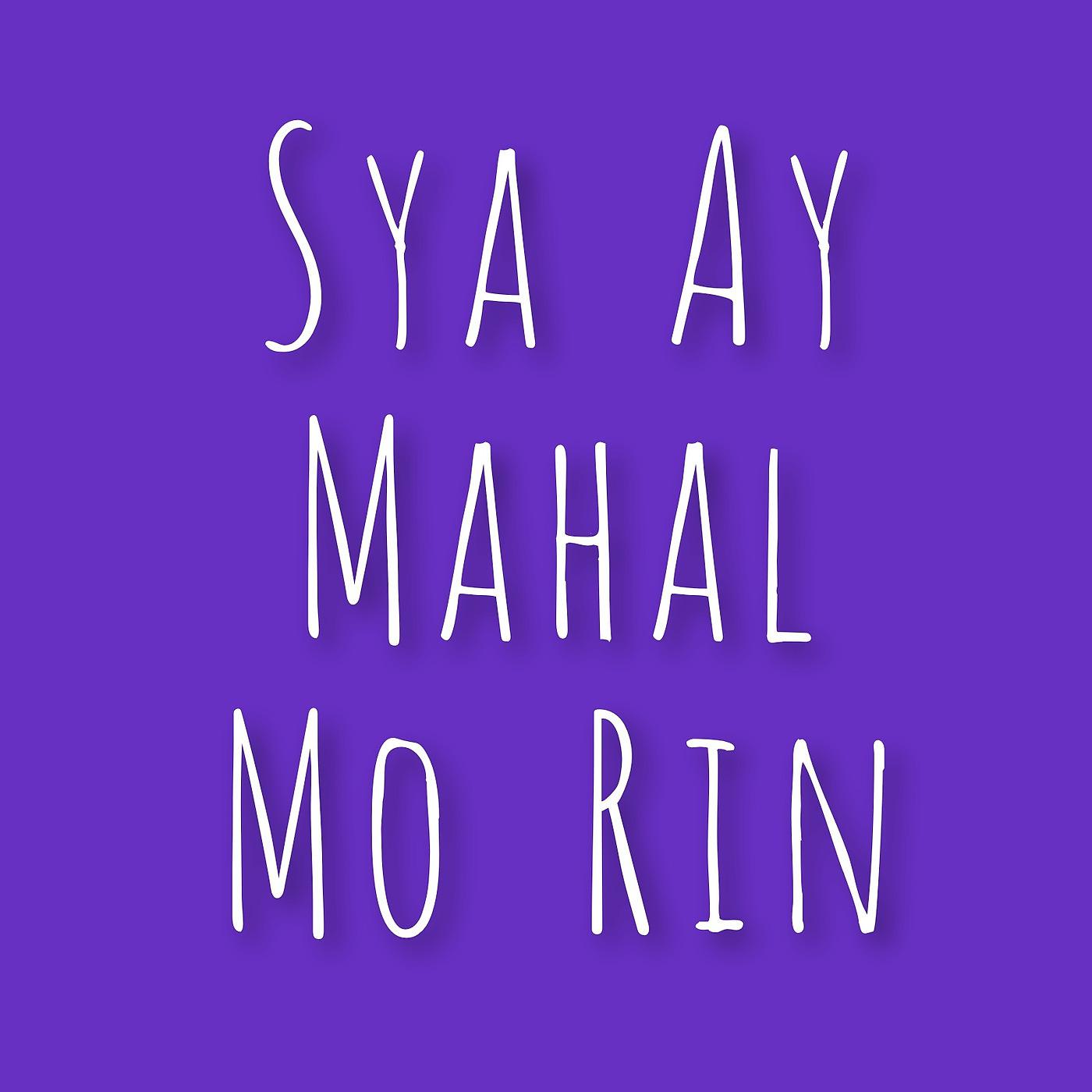 Постер альбома Sya Ay Mahal Mo Rin