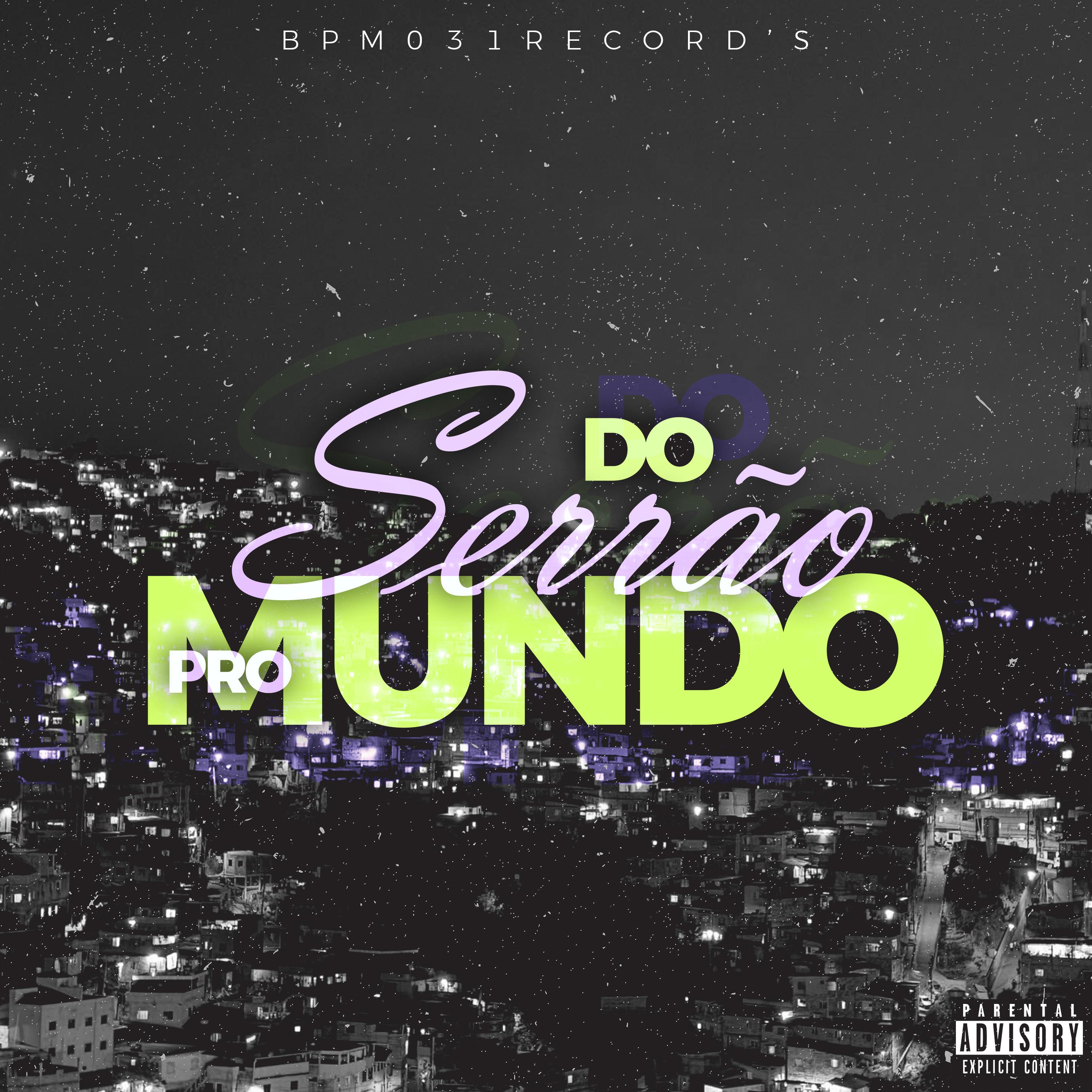 Постер альбома Do Serrão pro Mundo