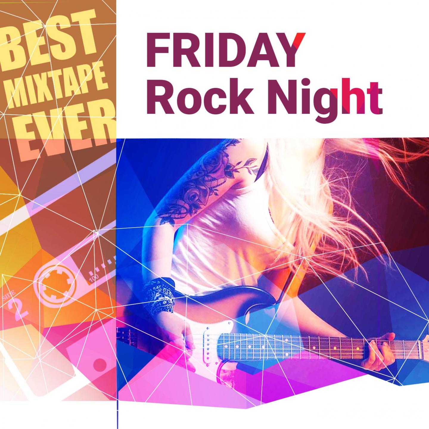 Постер альбома Best Mixtape Ever: Friday Rock Night