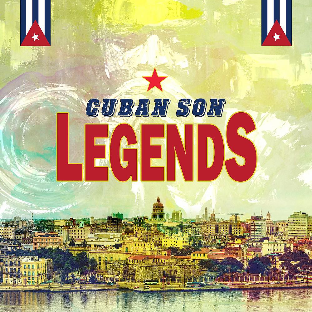 Постер альбома Cuban Son Legends