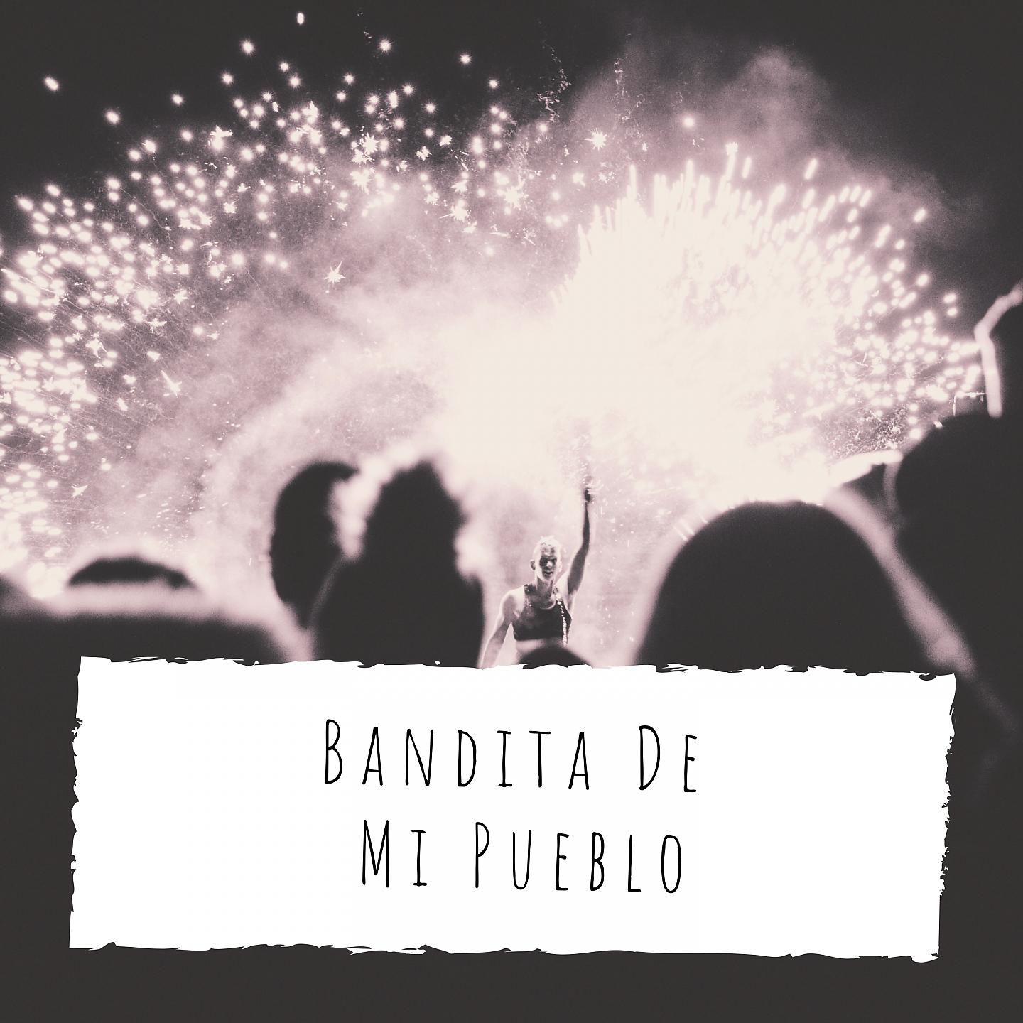 Постер альбома Bandita De Mi Pueblo