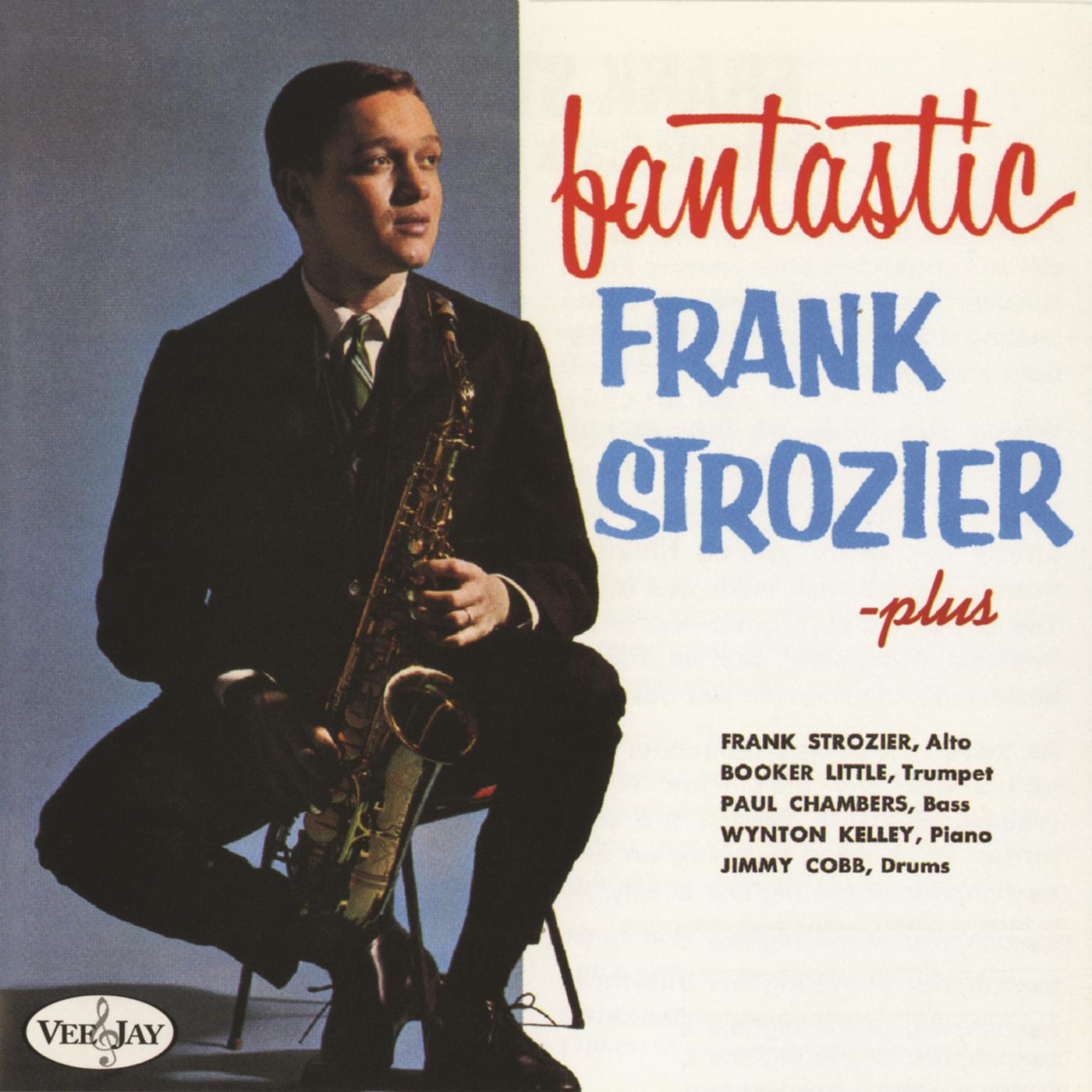 Постер альбома Fantastic Frank Strozier - Plus