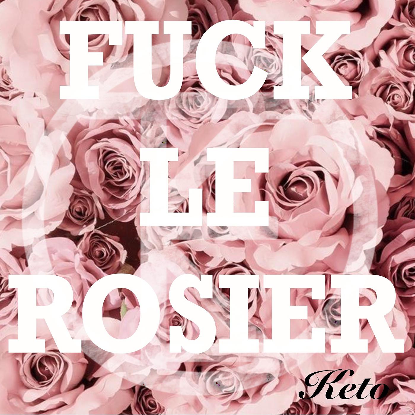 Постер альбома Fuck Le Rosier