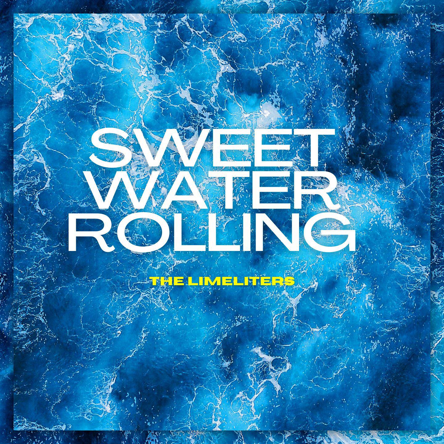Постер альбома Sweet Water Rolling - The Limeliters
