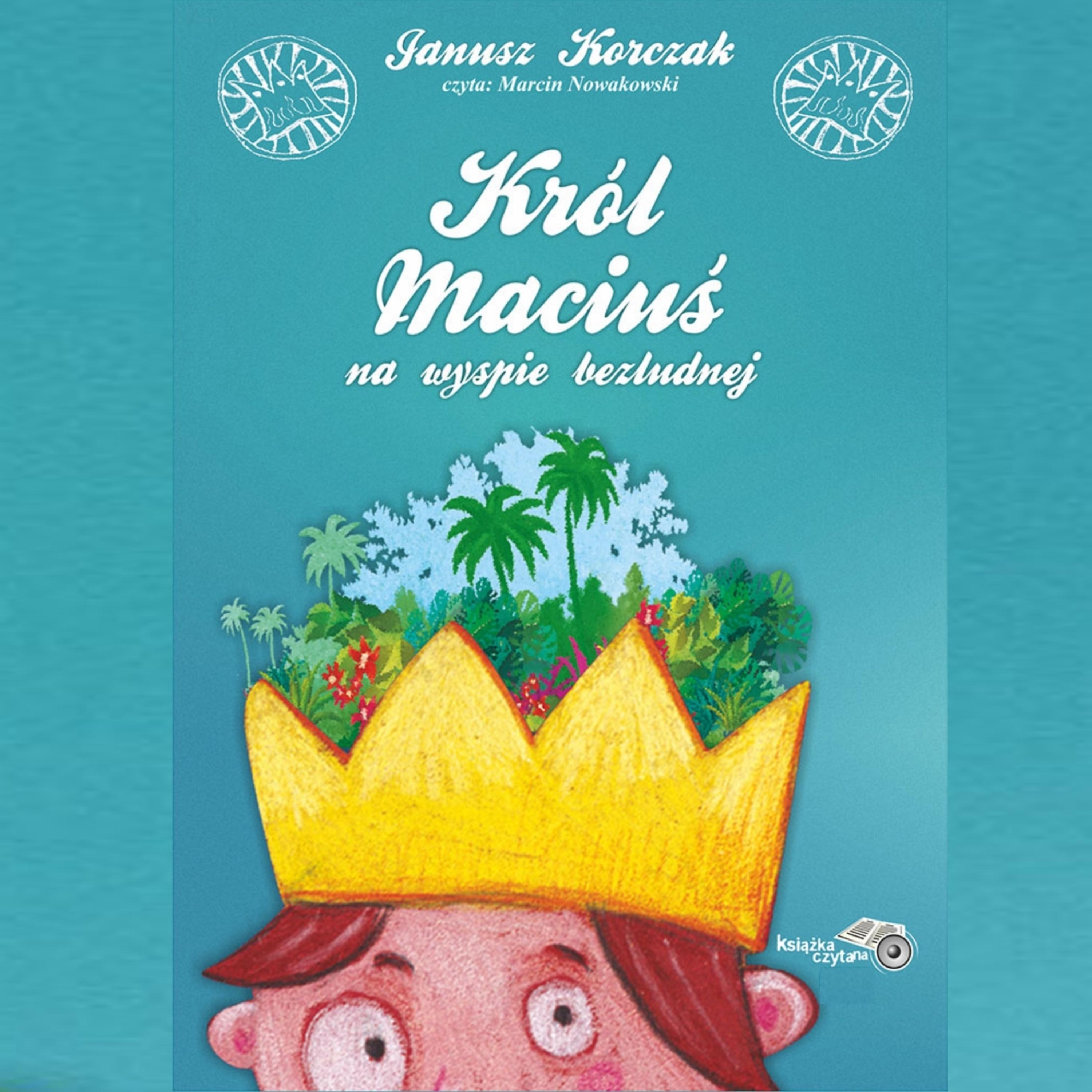 Постер альбома Król Maciuś na Bezludnej Wyspie