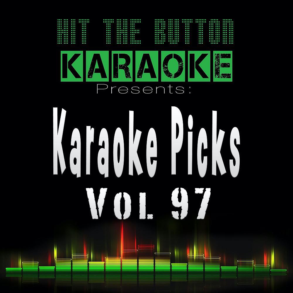 Постер альбома Karaoke Picks, Vol. 97