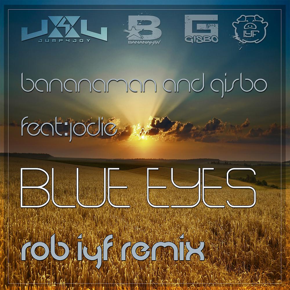 Постер альбома Blue Eyes Rob (Rob IYF Remix)