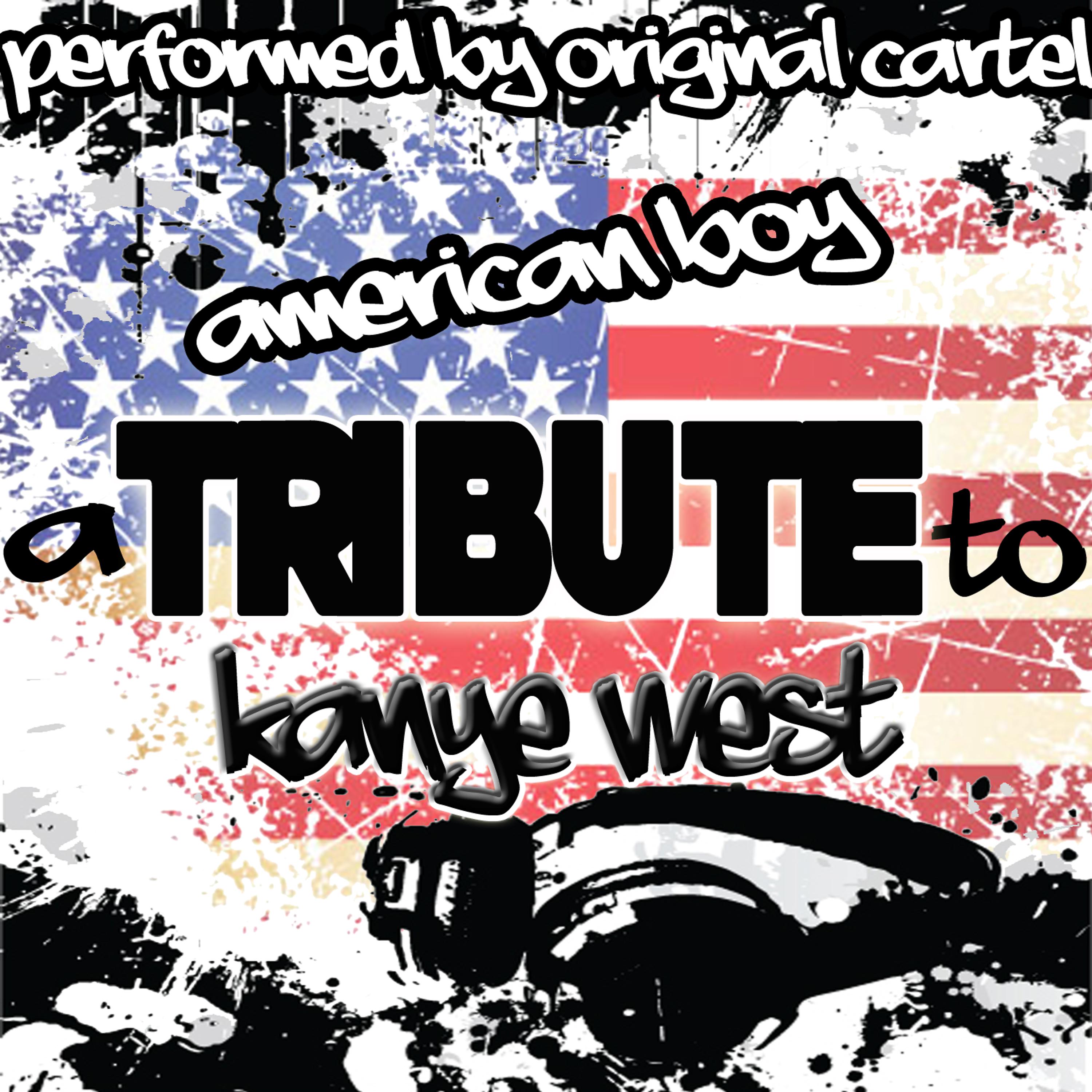Постер альбома American Boy: A Tribute to Kanye West
